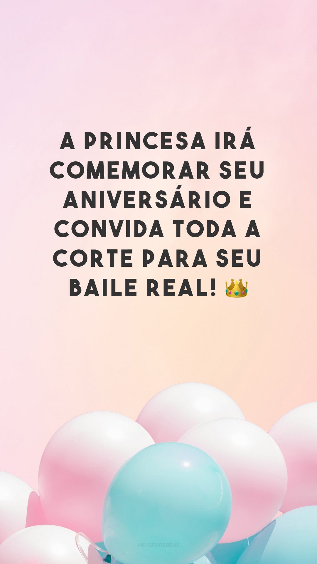 A princesa irá comemorar seu aniversário e convida toda a corte para seu baile real! 👑