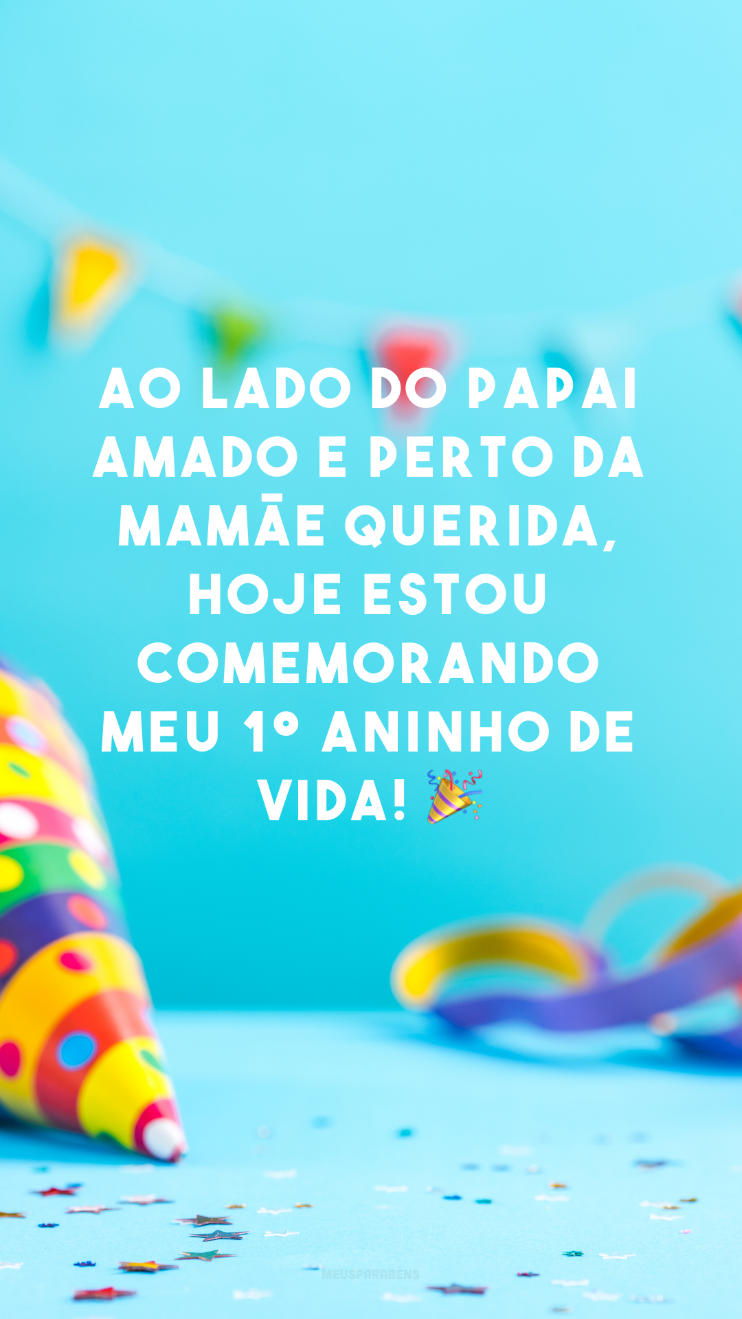 Ao lado do papai amado e perto da mamãe querida, hoje estou comemorando meu 1º aninho de vida! 🎉