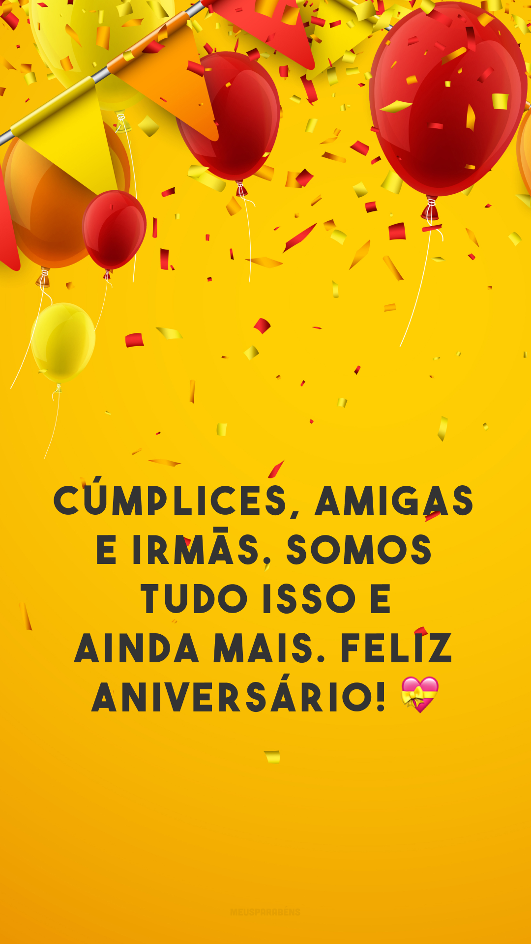 Cúmplices, amigas e irmãs. Somos tudo isso e ainda mais. Feliz aniversário! 💝