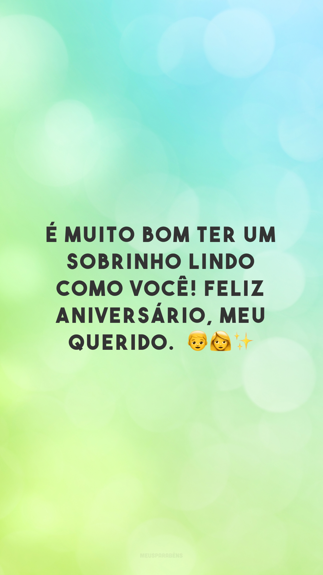 É muito bom ter um sobrinho lindo como você! Feliz aniversário, meu querido. 👦👩✨