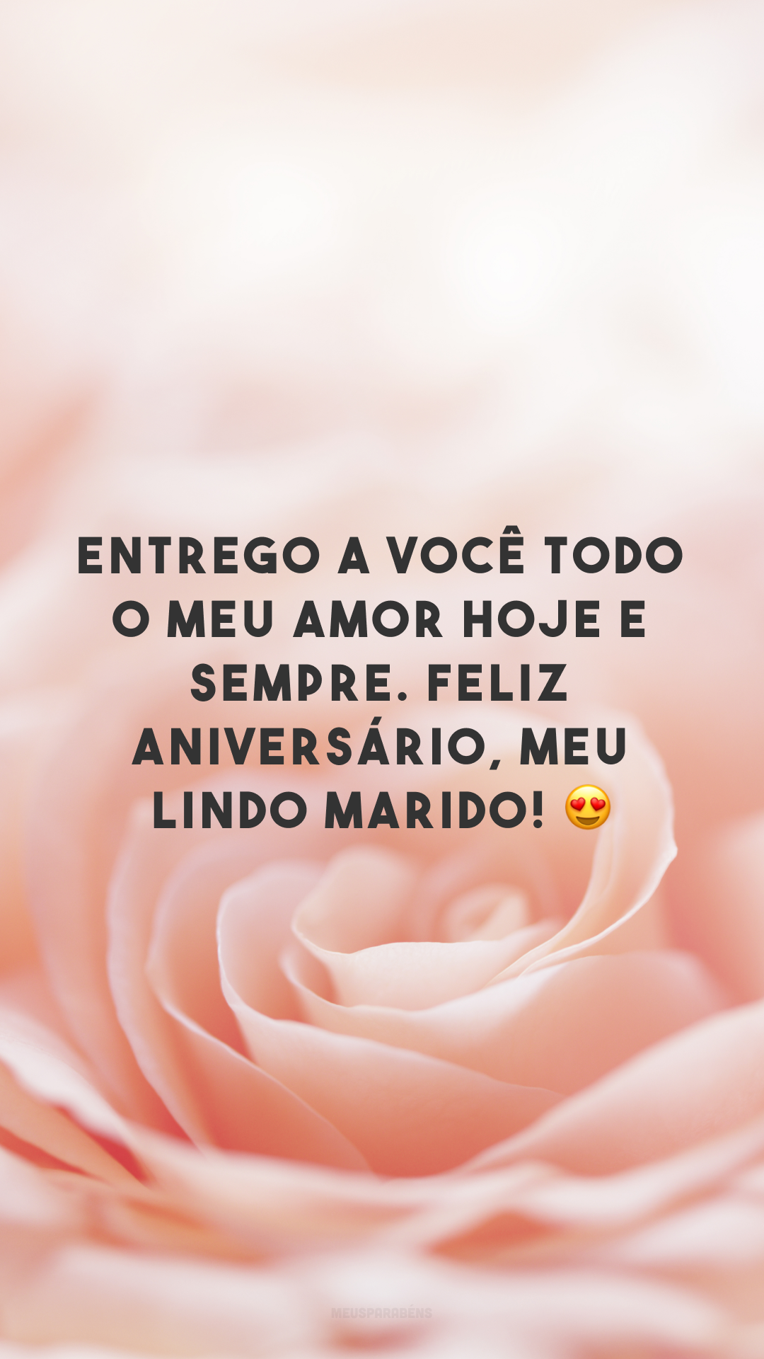 Entrego a você todo o meu amor hoje e sempre. Feliz aniversário, meu lindo marido! 😍