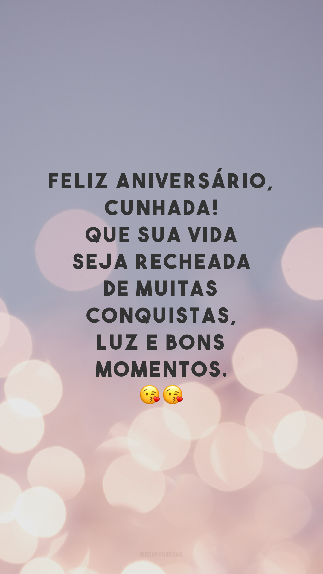 Mensagem de Aniversário para Cunhada, Mensagem de Aniversário para Cunhada, By Mensagem de Aniversário