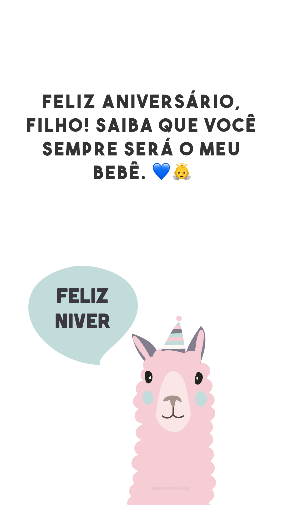 Feliz aniversário, filho! Saiba que você sempre será o meu bebê. 💙👼