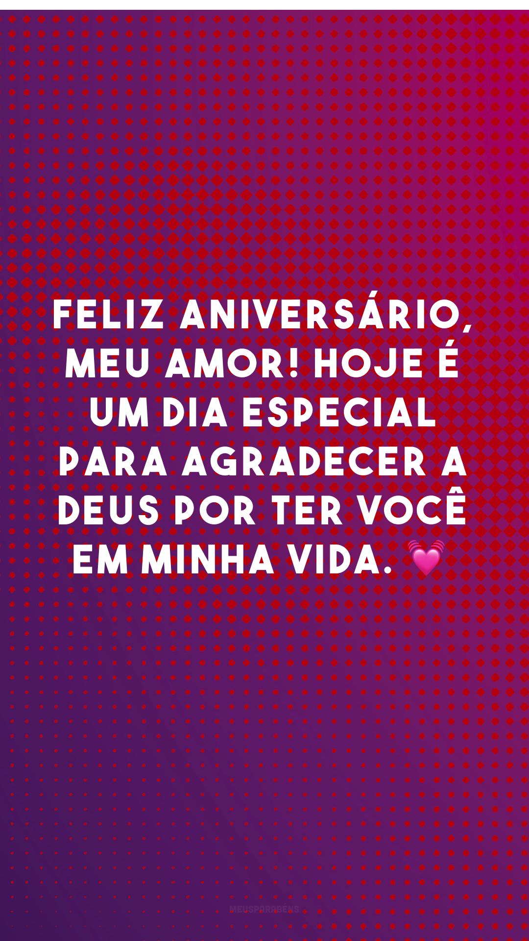 Feliz aniversário, meu amor! Hoje é um dia especial para agradecer a Deus por ter você em minha vida. 💓
