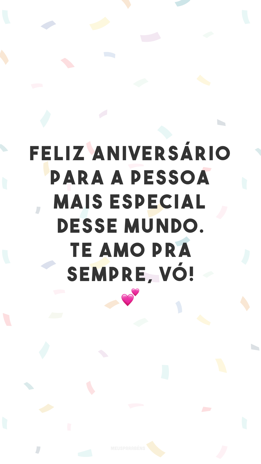 Feliz aniversário para a pessoa mais especial desse mundo. Te amo pra sempre, vó! 💕