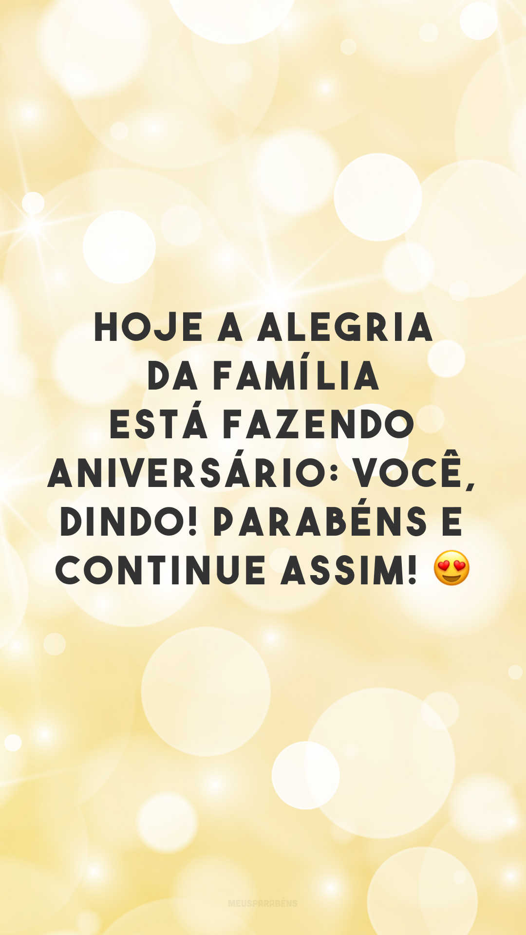 Hoje a alegria da família está fazendo aniversário: você, dindo! Parabéns e continue assim! 😍