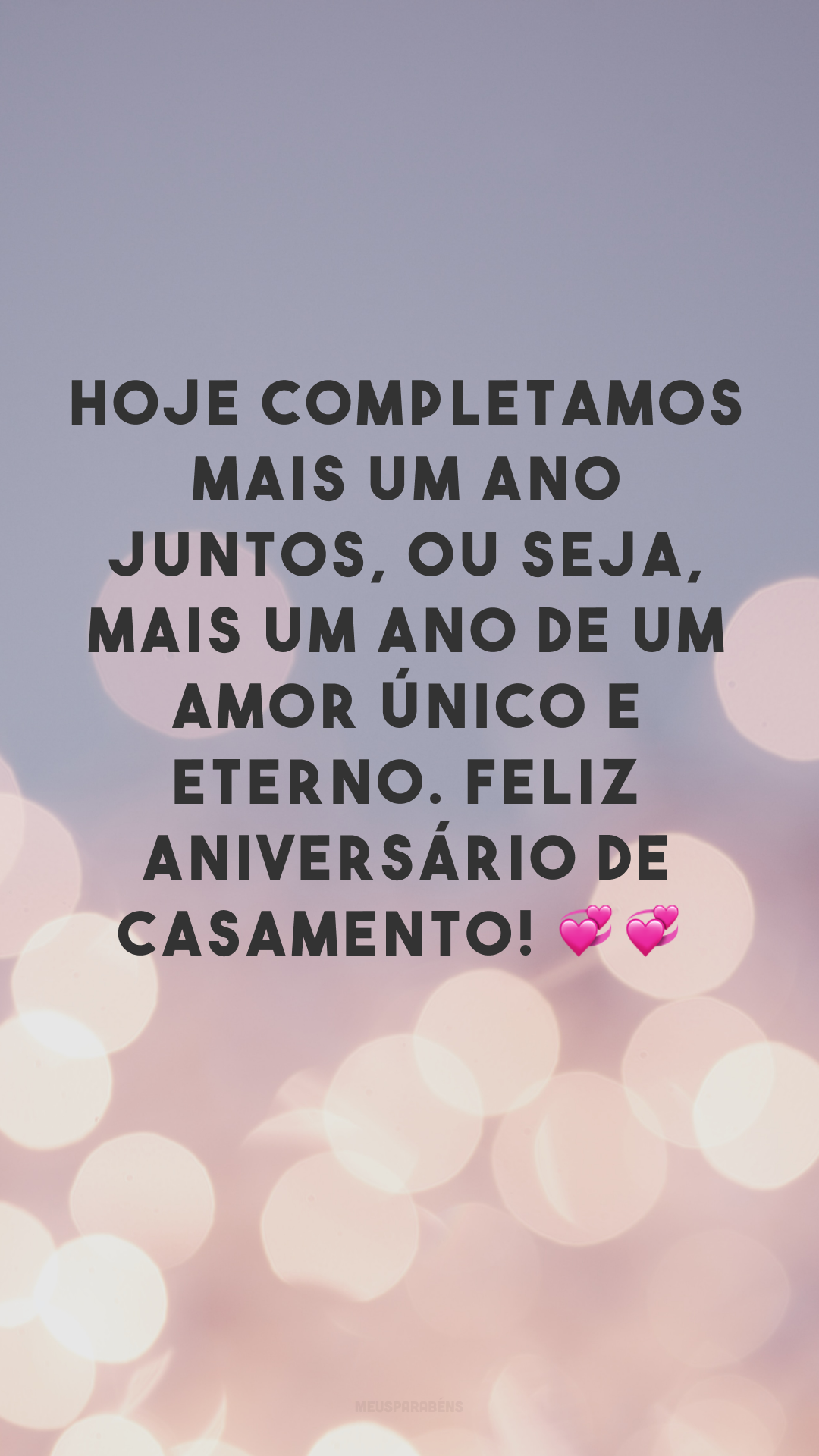 Hoje completamos mais um ano juntos, ou seja, mais um ano de um amor único e eterno. Feliz aniversário de casamento! 💞💞
