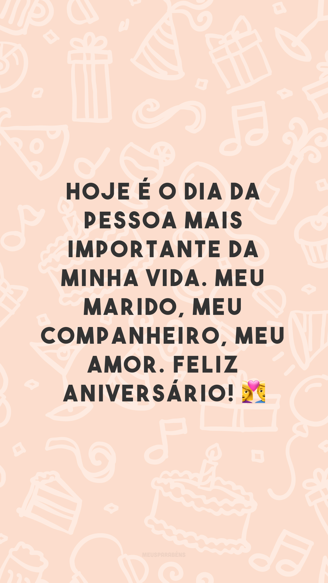 Hoje é o dia da pessoa mais importante da minha vida. Meu marido, meu companheiro, meu amor. Feliz aniversário! 👩‍❤️‍👨