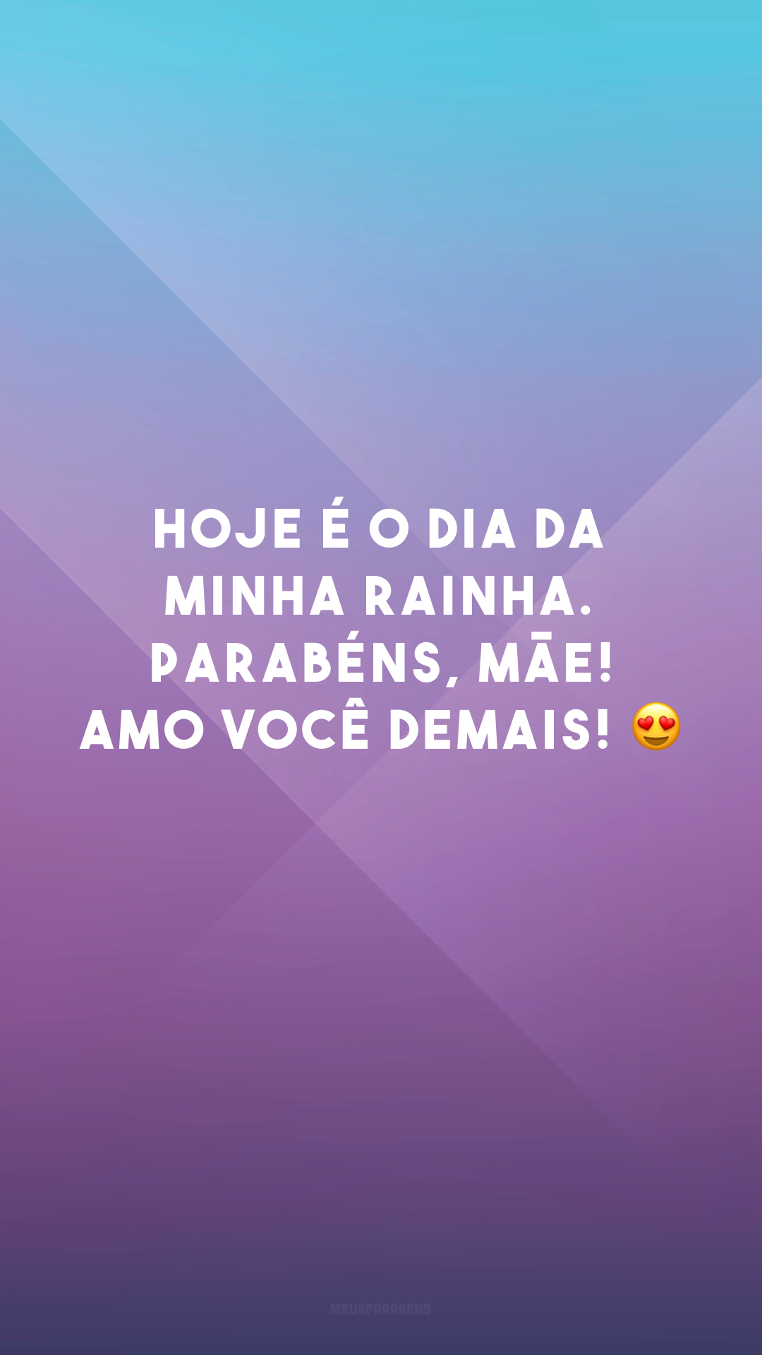 Hoje é o dia da minha rainha. Parabéns, mãe! Amo você demais! 😍