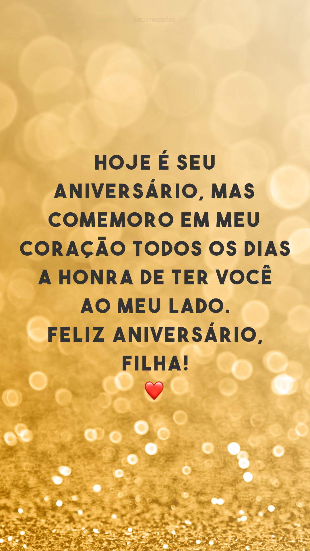 Hoje é seu aniversário, mas comemoro em meu coração todos os dias a honra de ter você ao meu lado. Feliz aniversário, filha! ❤️