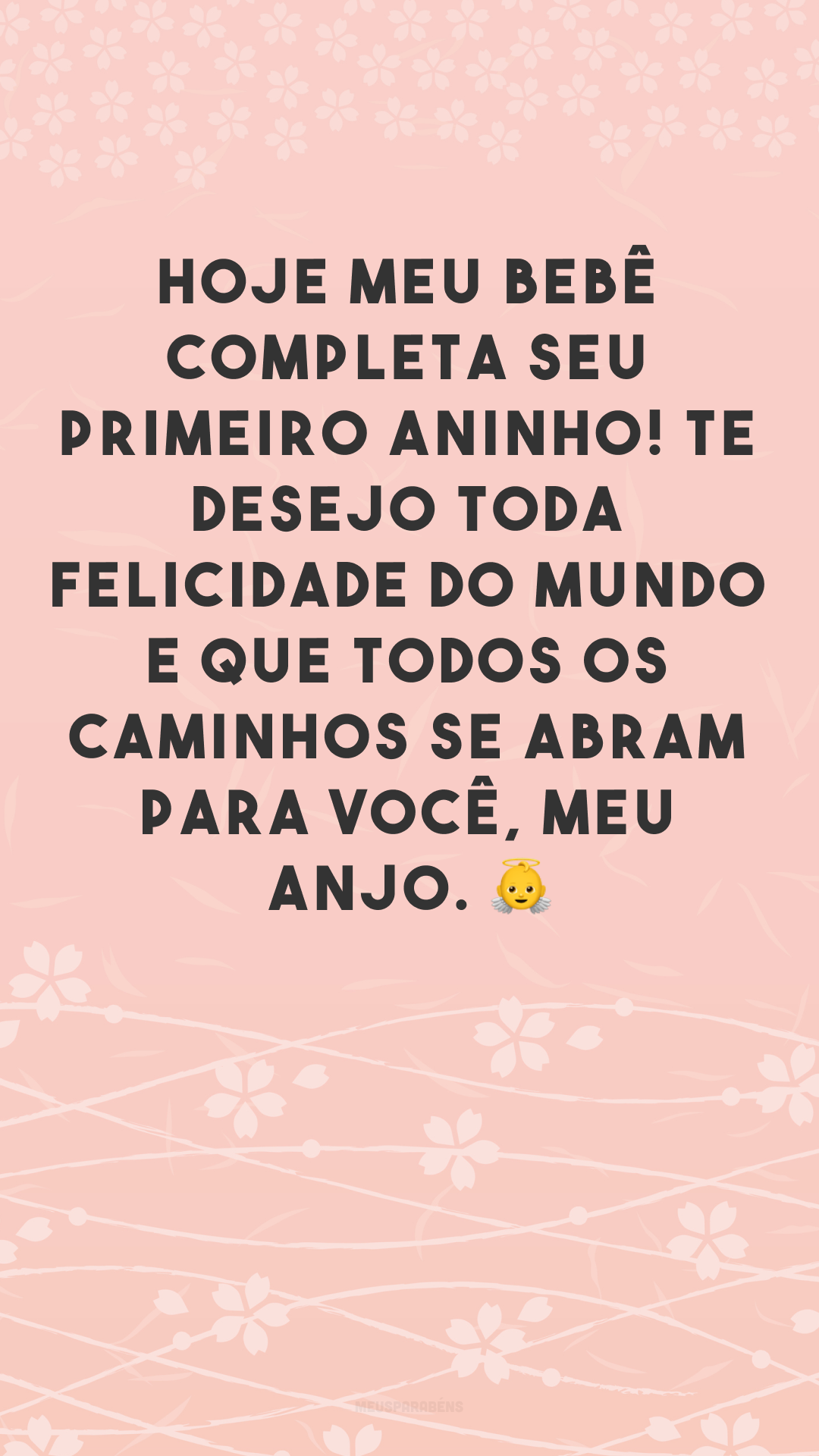 Hoje meu bebê completa seu primeiro aninho! Te desejo toda felicidade do mundo e que todos os caminhos se abram para você, meu anjo. 👼