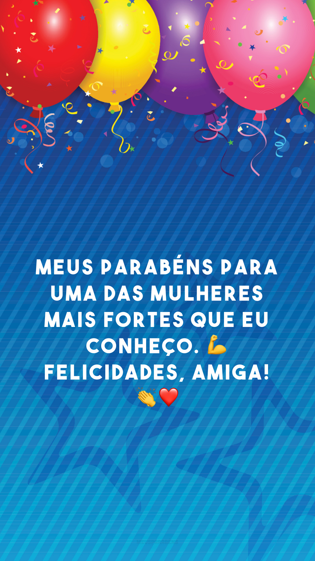 Meus parabéns para uma das mulheres mais fortes que eu conheço. 💪 Felicidades, amiga! 👏❤