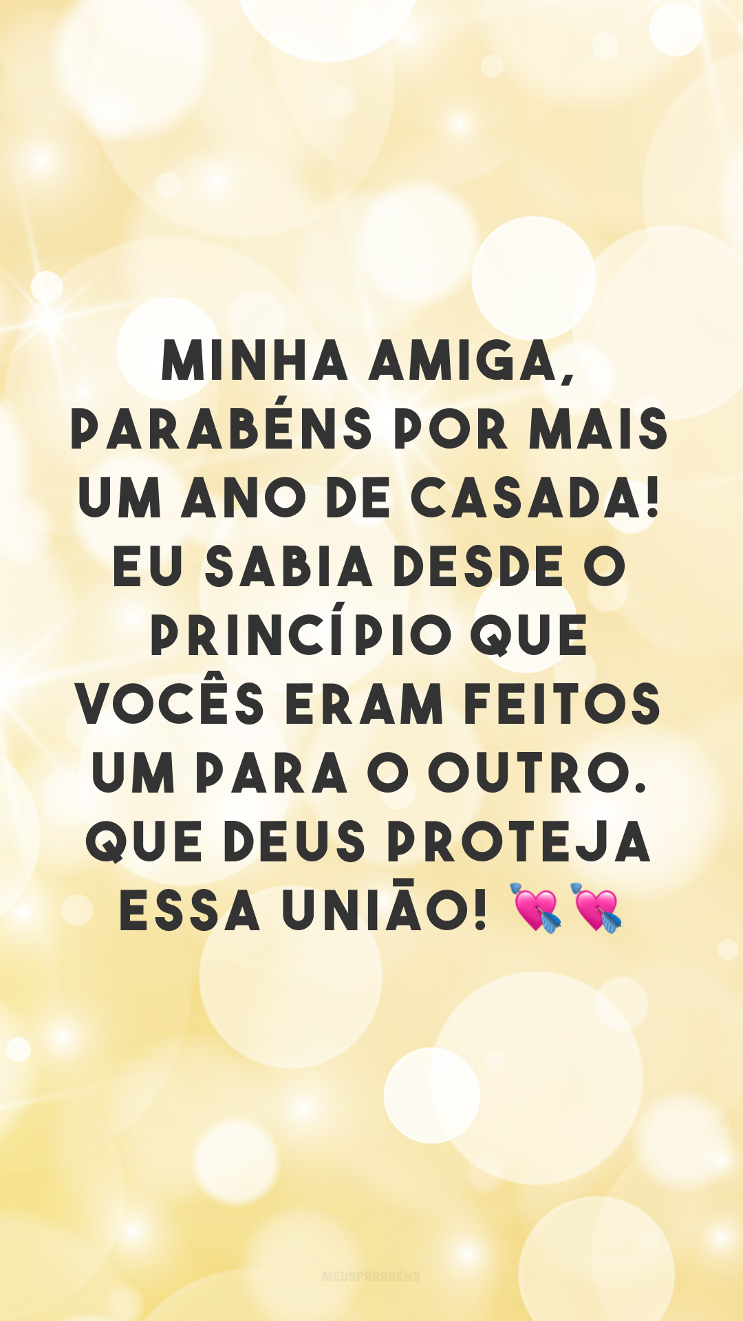 Minha amiga, parabéns por mais um ano de casada! Eu sabia desde o princípio que vocês eram feitos um para o outro. Que Deus proteja essa união! 💘💘