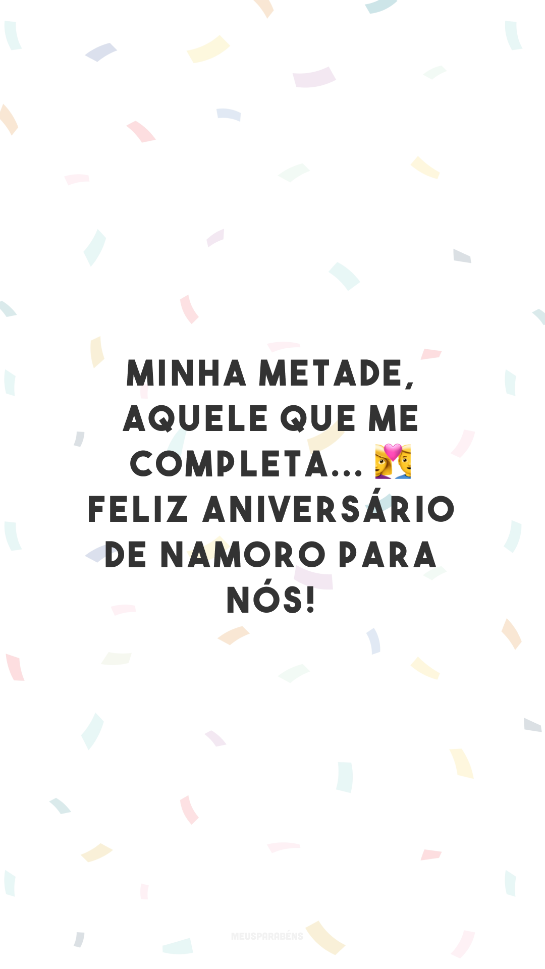 Minha metade, aquele que me completa... 👩‍❤️‍👨 Feliz aniversário de namoro para nós! 