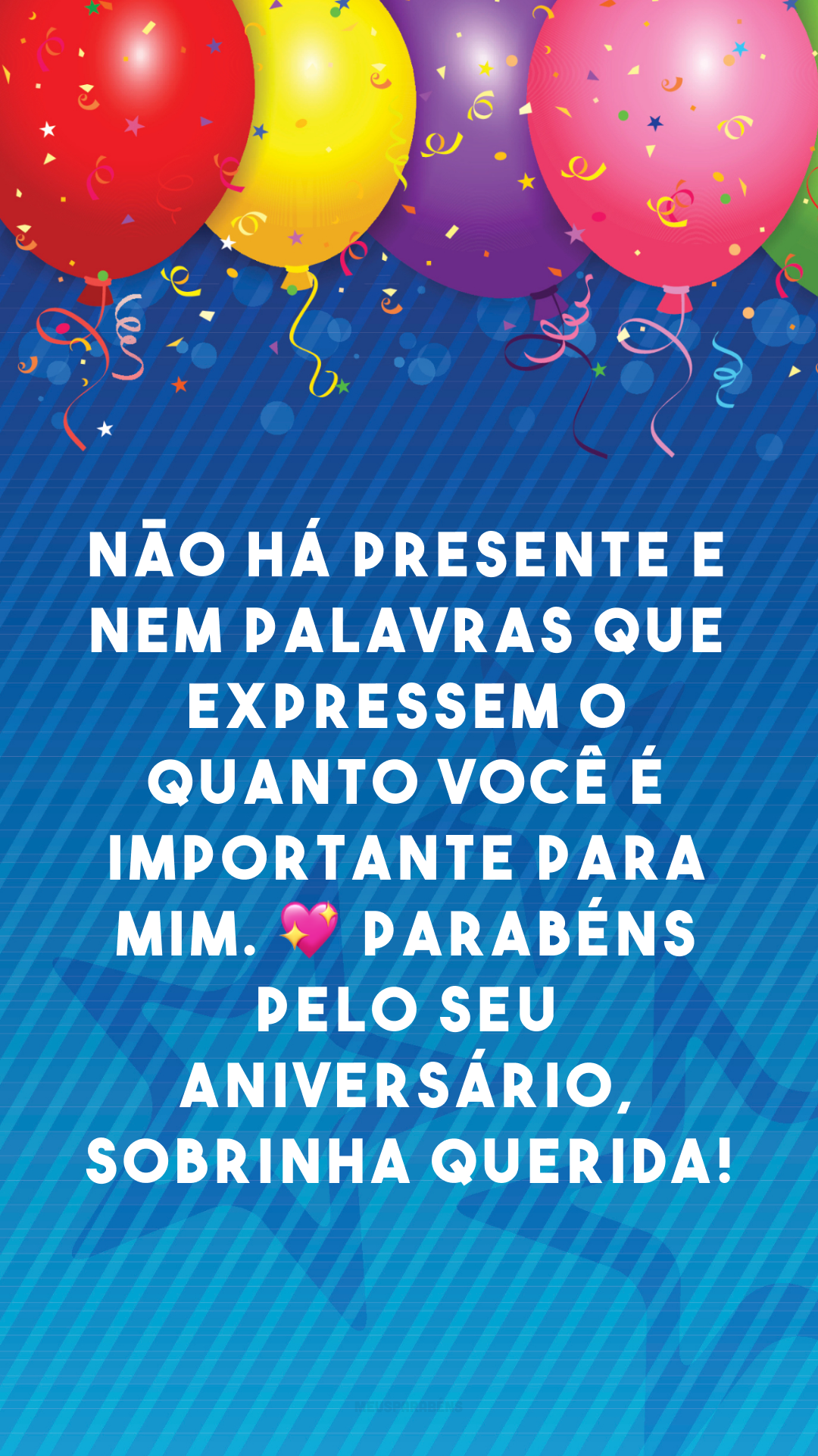 Não há presente e nem palavras que expressem o quanto você é importante para mim. 💖 Parabéns pelo seu aniversário, sobrinha querida!