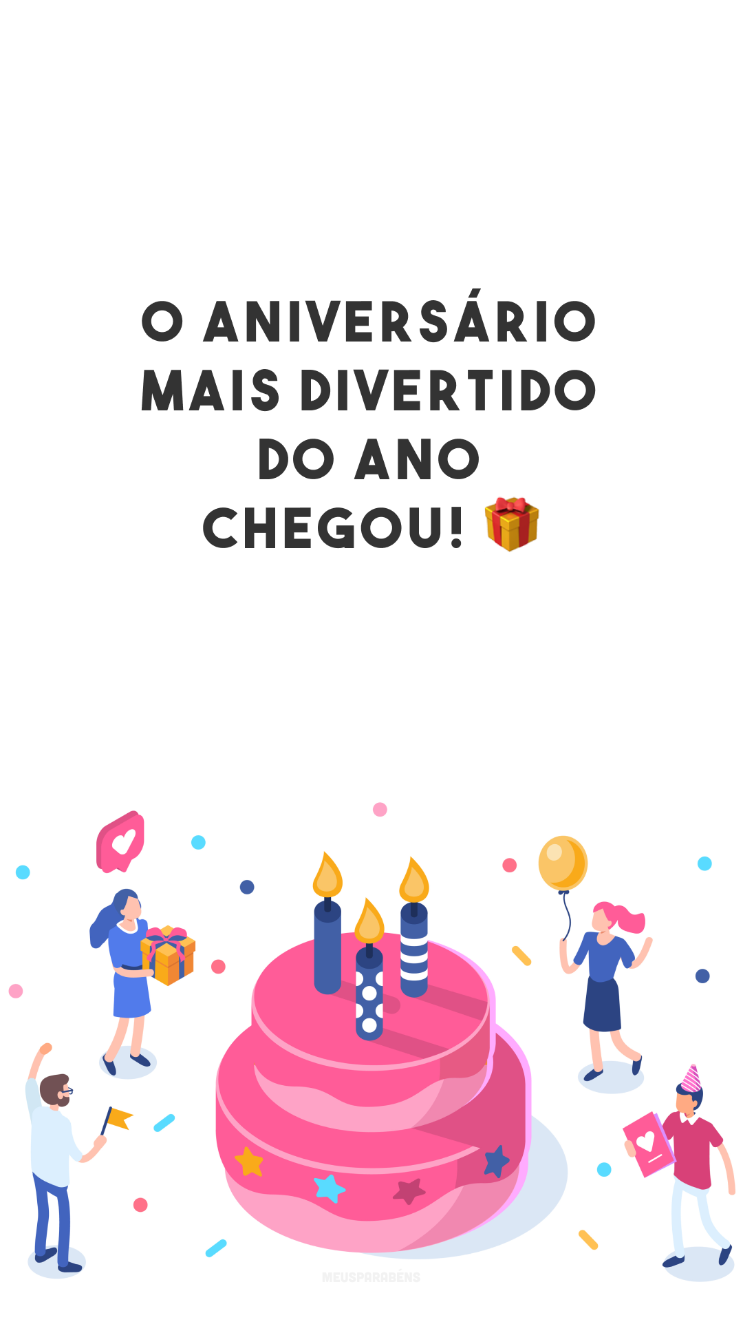 O aniversário mais divertido do ano chegou! 🎁