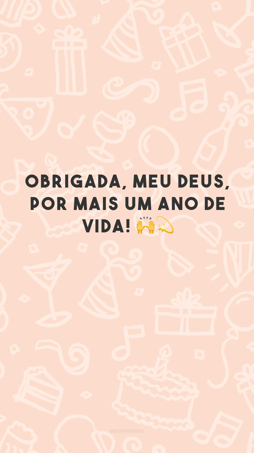 Obrigada, meu Deus, por mais um ano de vida! 🙌💫