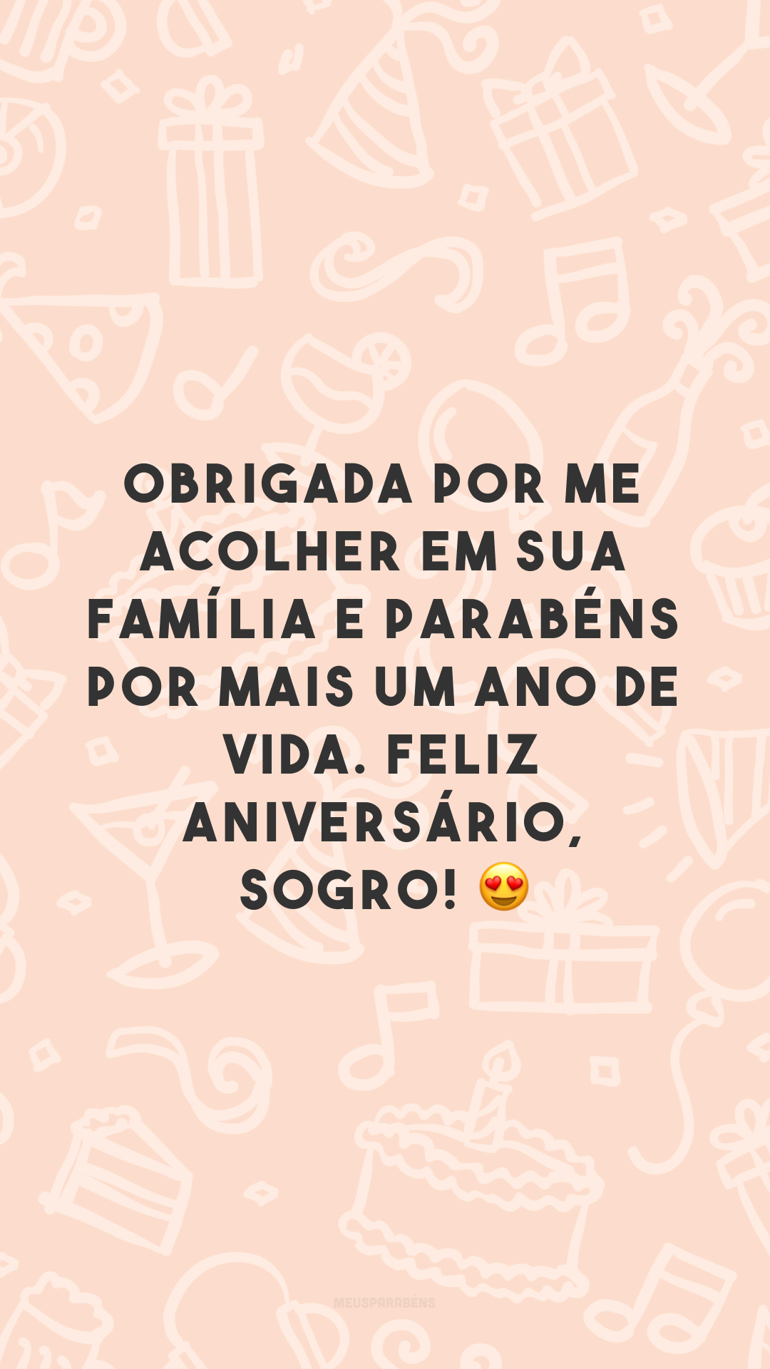 Obrigada por me acolher em sua família e parabéns por mais um ano de vida. Feliz aniversário, sogro! 😍