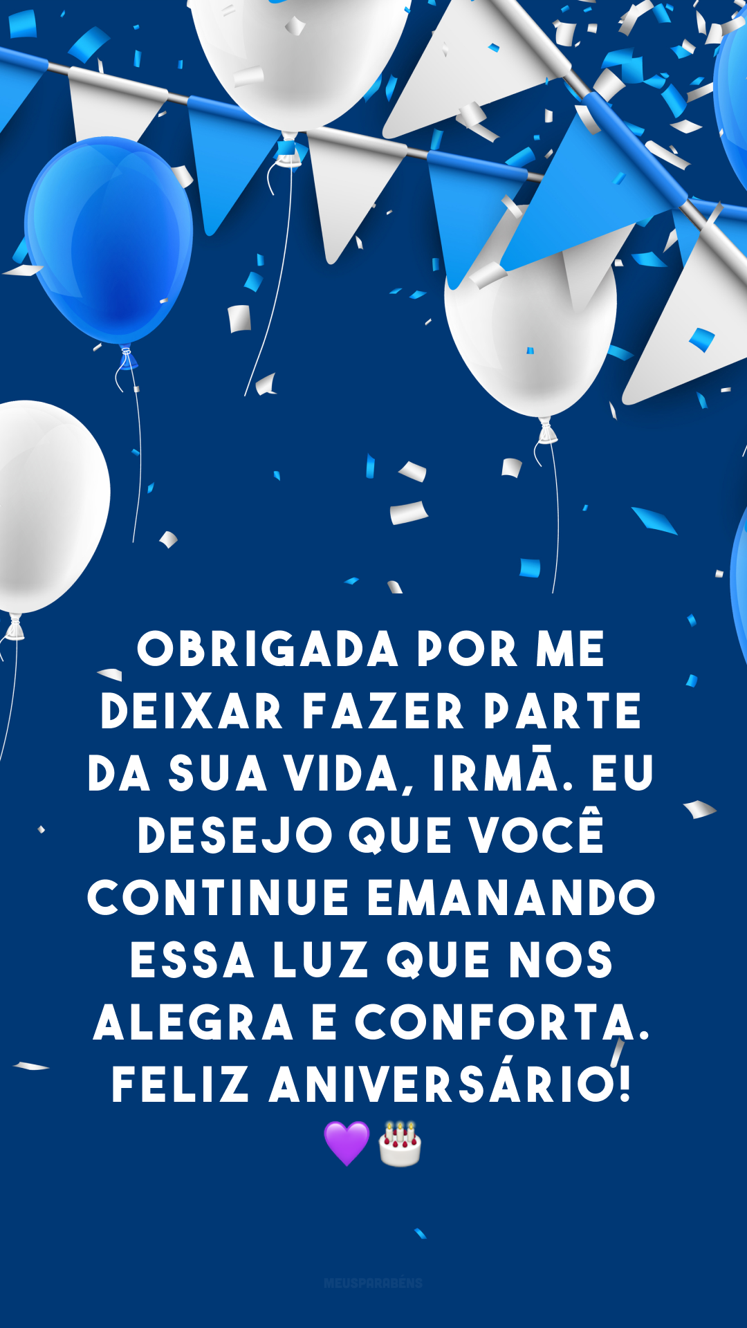 Obrigada por me deixar fazer parte da sua vida, irmã. Eu desejo que você continue emanando essa luz que nos alegra e conforta. Feliz aniversário! 💜🎂