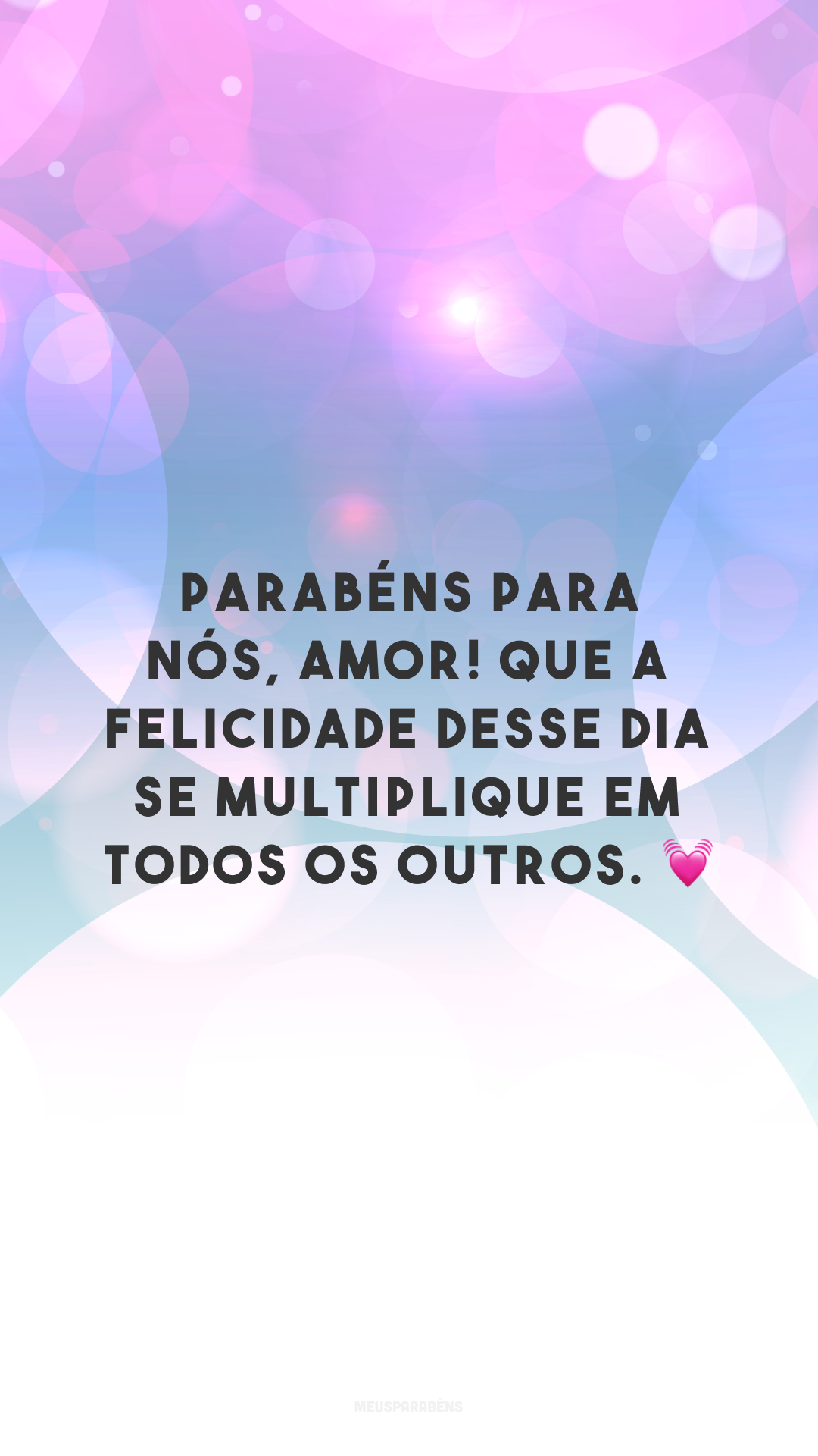 Parabéns para nós, amor! Que a felicidade desse dia se multiplique em todos os outros. 💓