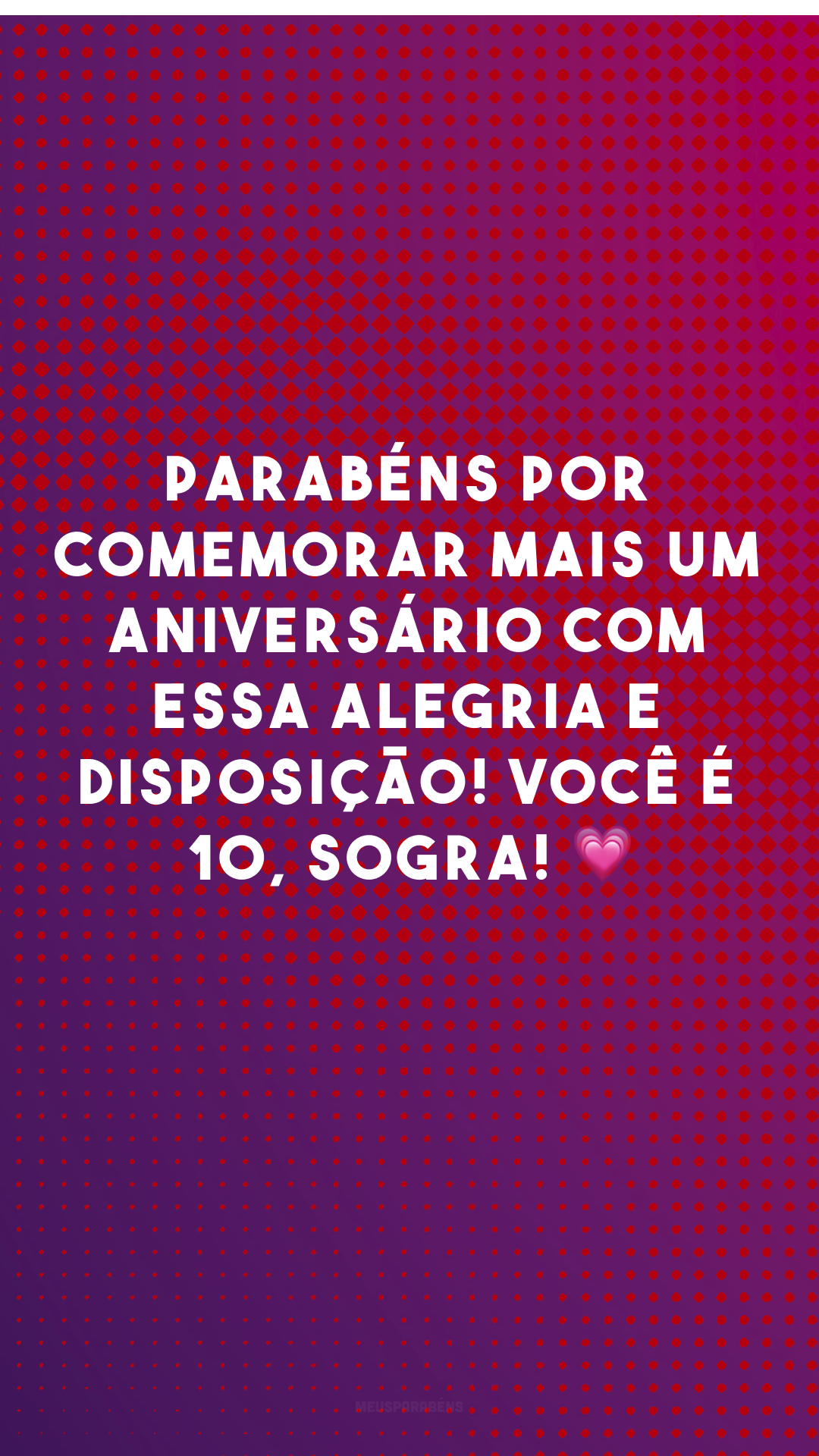 Parabéns por comemorar mais um aniversário com essa alegria e disposição! Você é 10, sogra! 💗