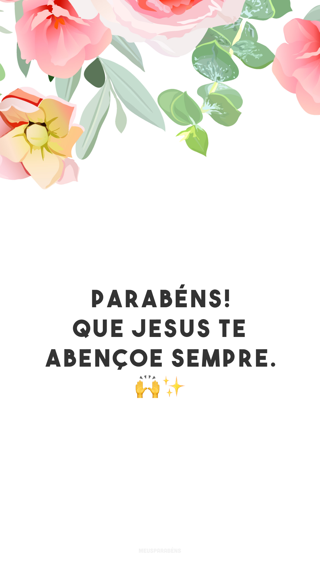 Parabéns! Que Jesus te abençoe sempre. 🙌✨