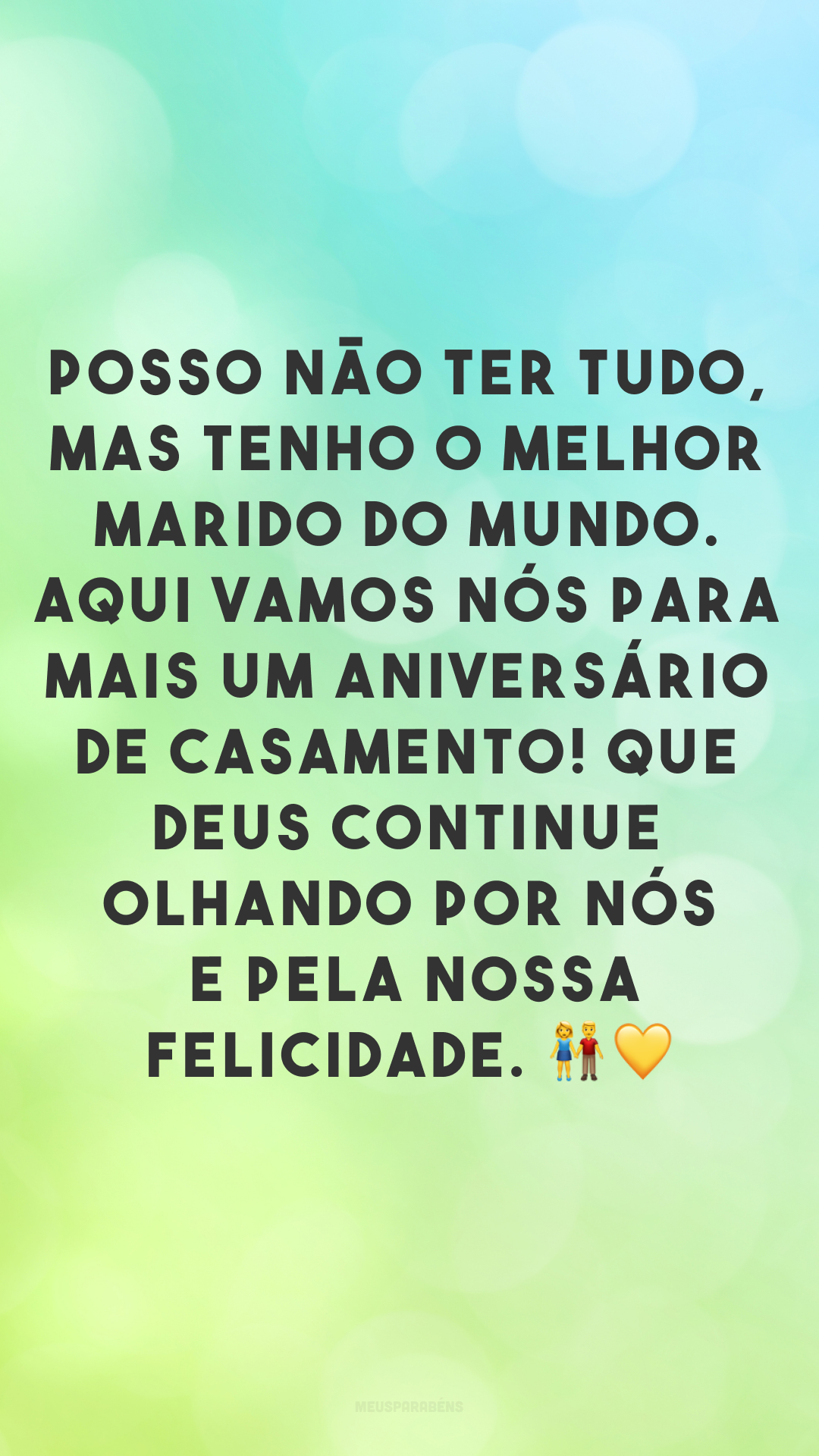 Posso não ter tudo, mas tenho o melhor marido do mundo. Aqui vamos nós para mais um aniversário de casamento! Que Deus continue olhando por nós e pela nossa felicidade. 👫💛