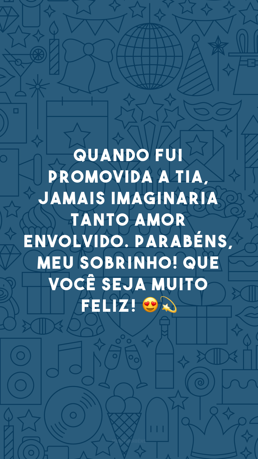 Quando fui promovida a tia, jamais imaginaria tanto amor envolvido. Parabéns, meu sobrinho! Que você seja muito feliz! 😍💫

