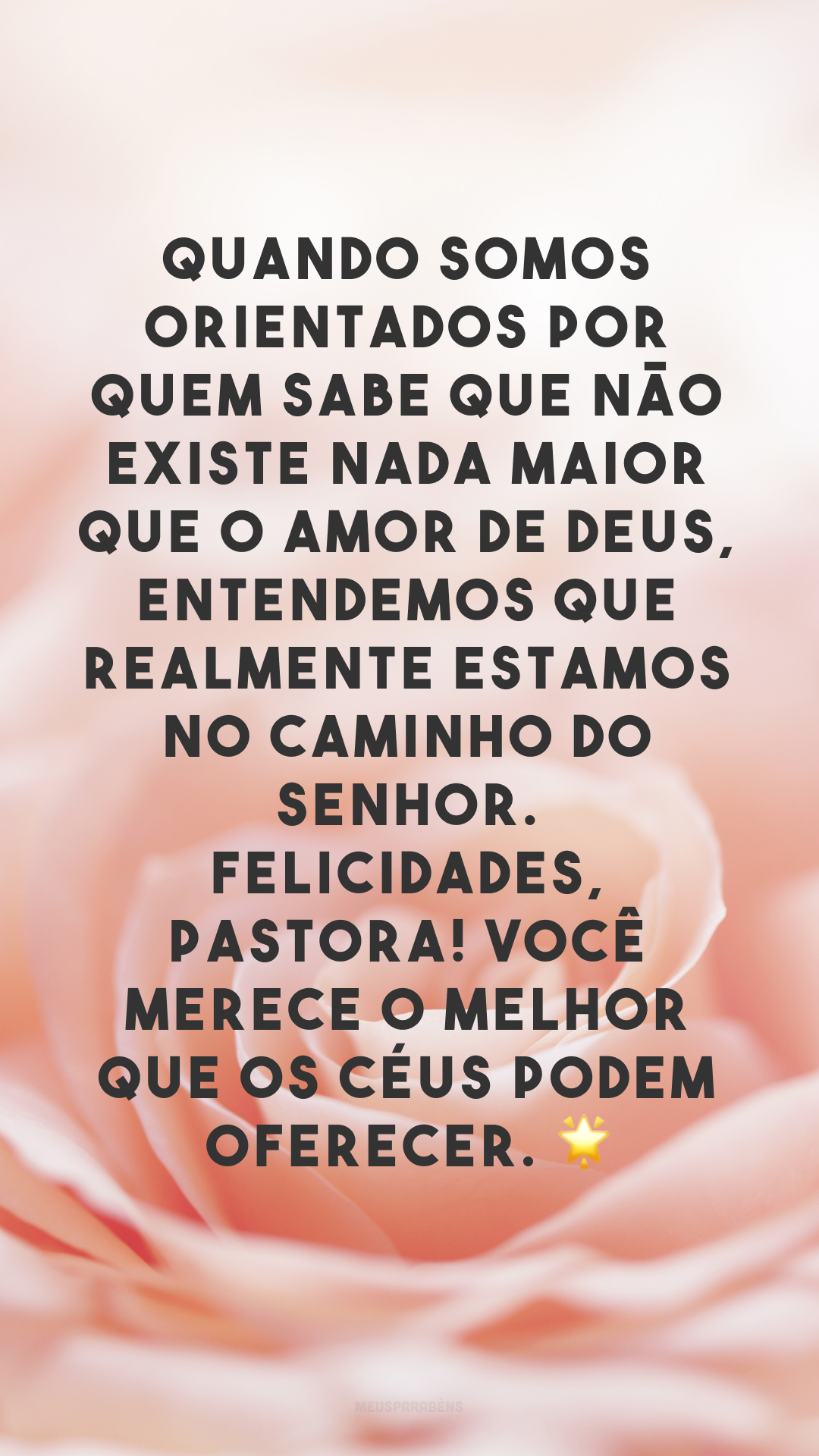 Quando somos orientados por quem sabe que não existe nada maior que o amor de Deus, entendemos que realmente estamos no caminho do Senhor. Felicidades, pastora! Você merece o melhor que os céus podem oferecer. 🌟