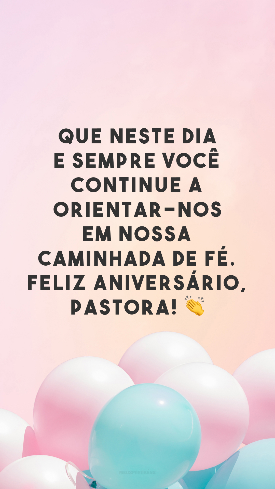 Que neste dia e sempre você continue a orientar-nos em nossa caminhada de fé. Feliz aniversário, pastora! 👏
