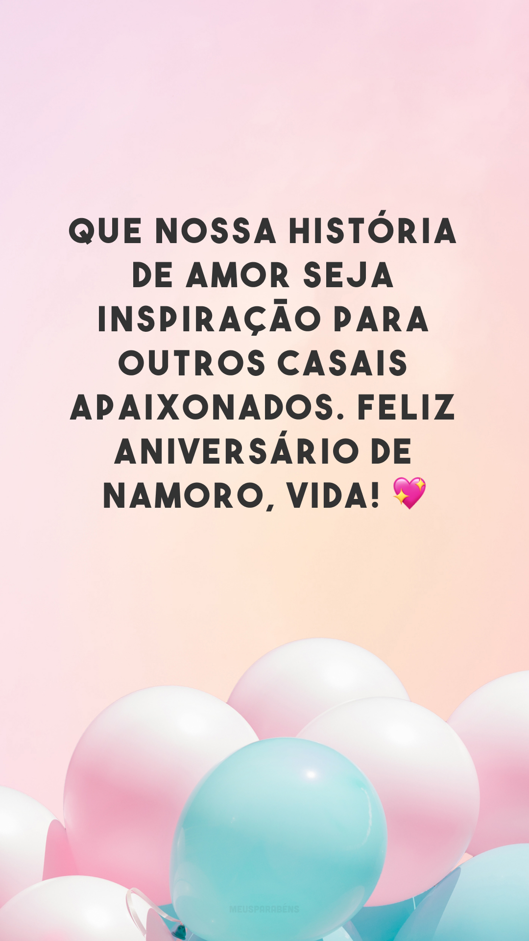 Que nossa história de amor seja inspiração para outros casais apaixonados. Feliz aniversário de namoro, vida! 💖