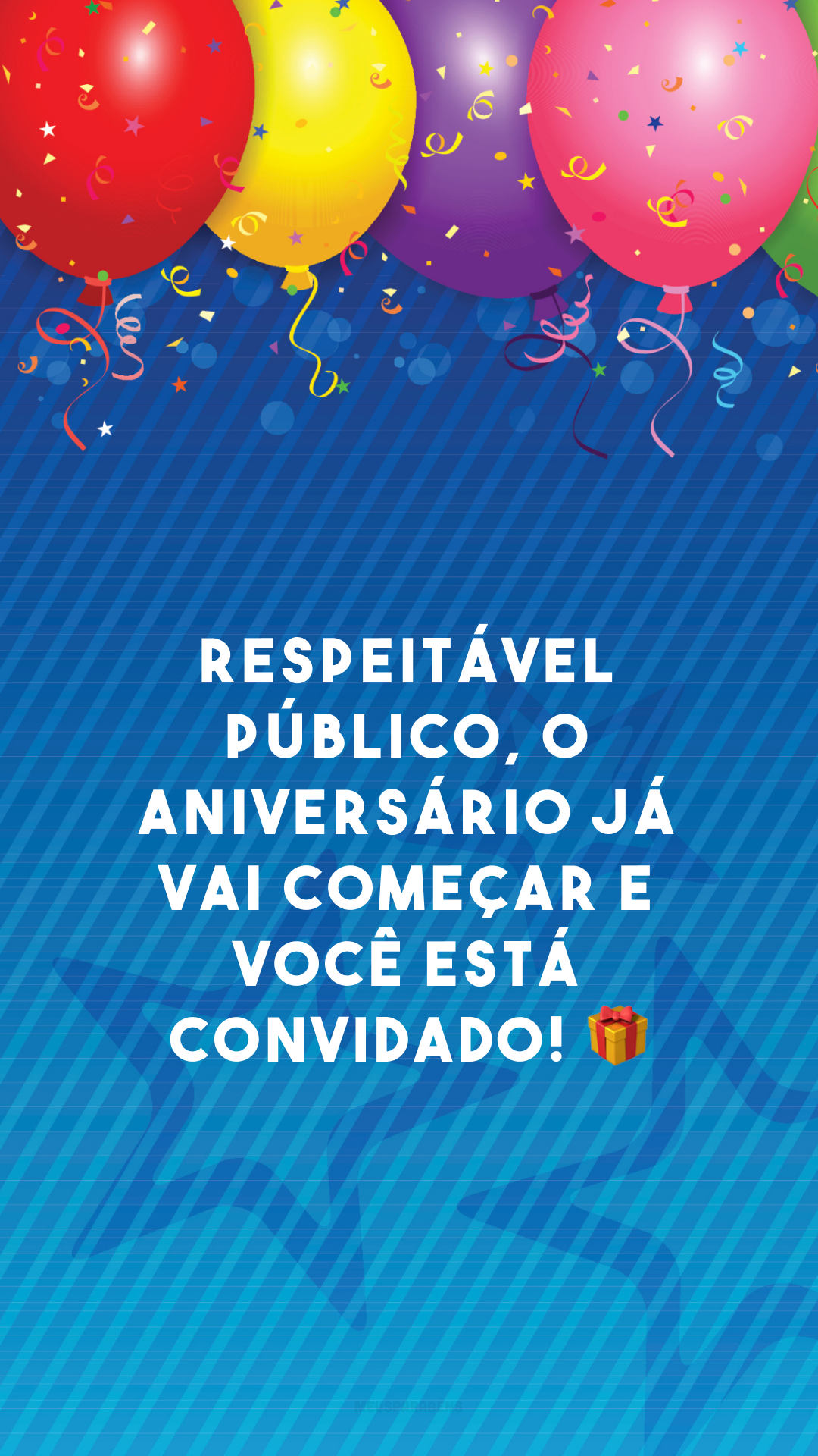 Respeitável público, o aniversário já vai começar e você está convidado! 🎁