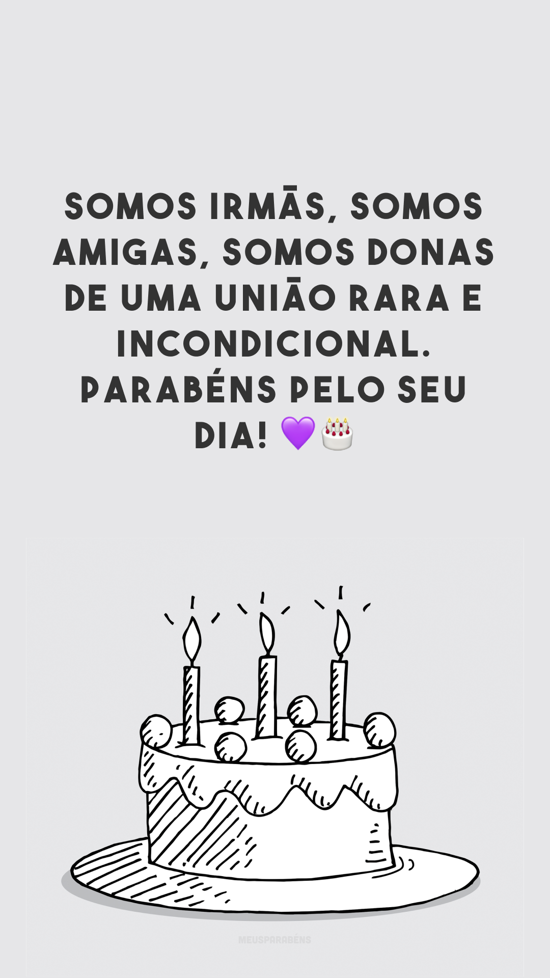 Somos irmãs, somos amigas, somos donas de uma união rara e incondicional. Parabéns pelo seu dia! 💜🎂