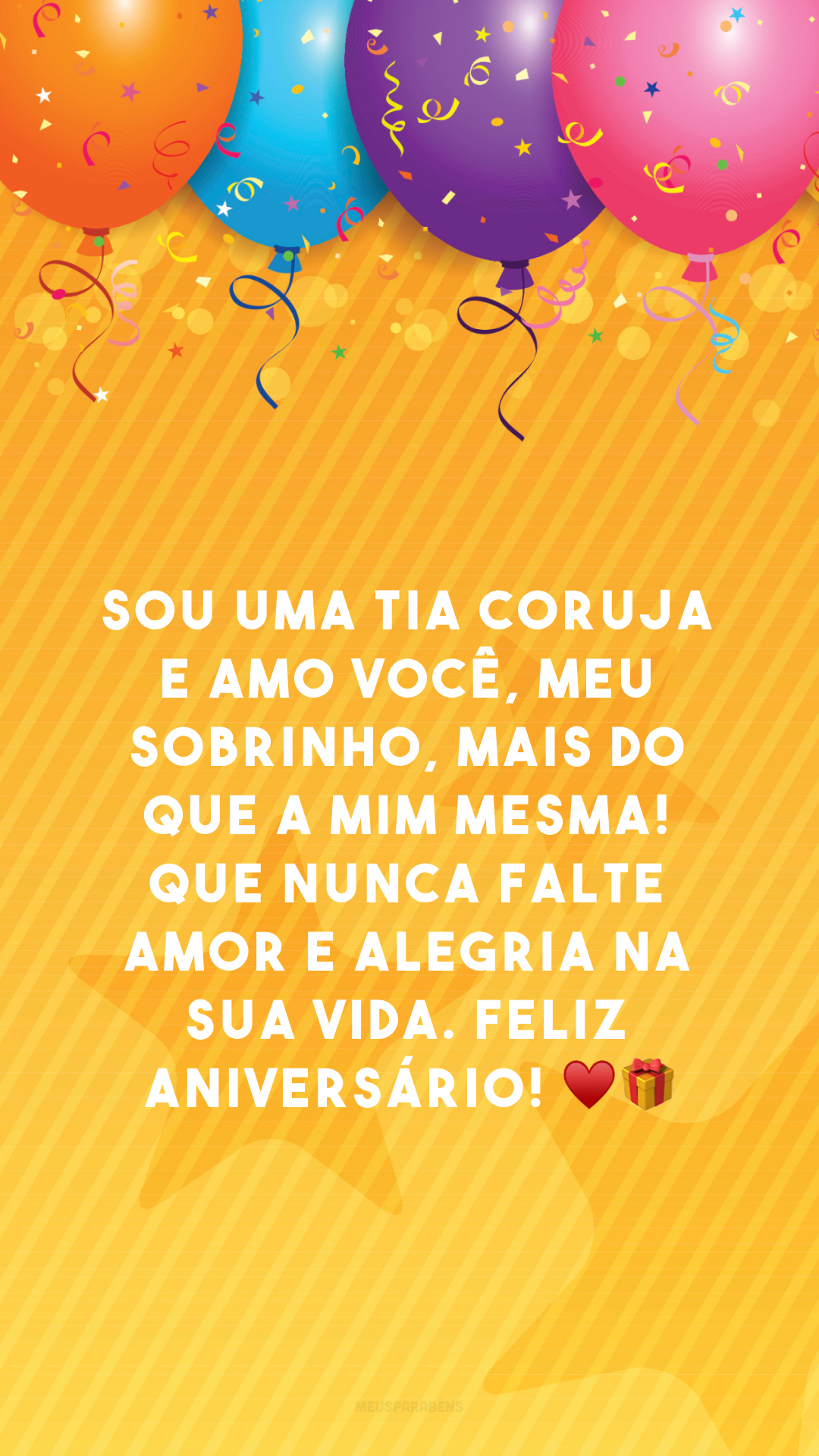 Sou uma tia coruja e amo você, meu sobrinho, mais do que a mim mesma! Que nunca falte amor e alegria na sua vida. Feliz aniversário! ♥🎁