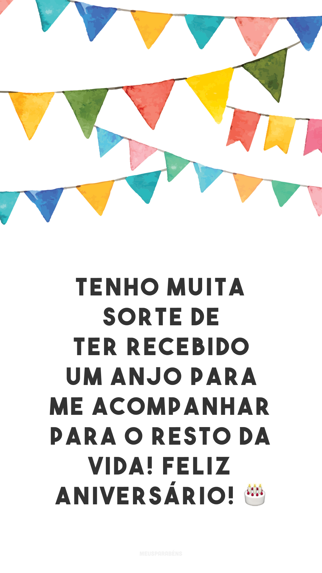 Tenho muita sorte de ter recebido um anjo para me acompanhar para o resto da vida! Feliz aniversário! 🎂