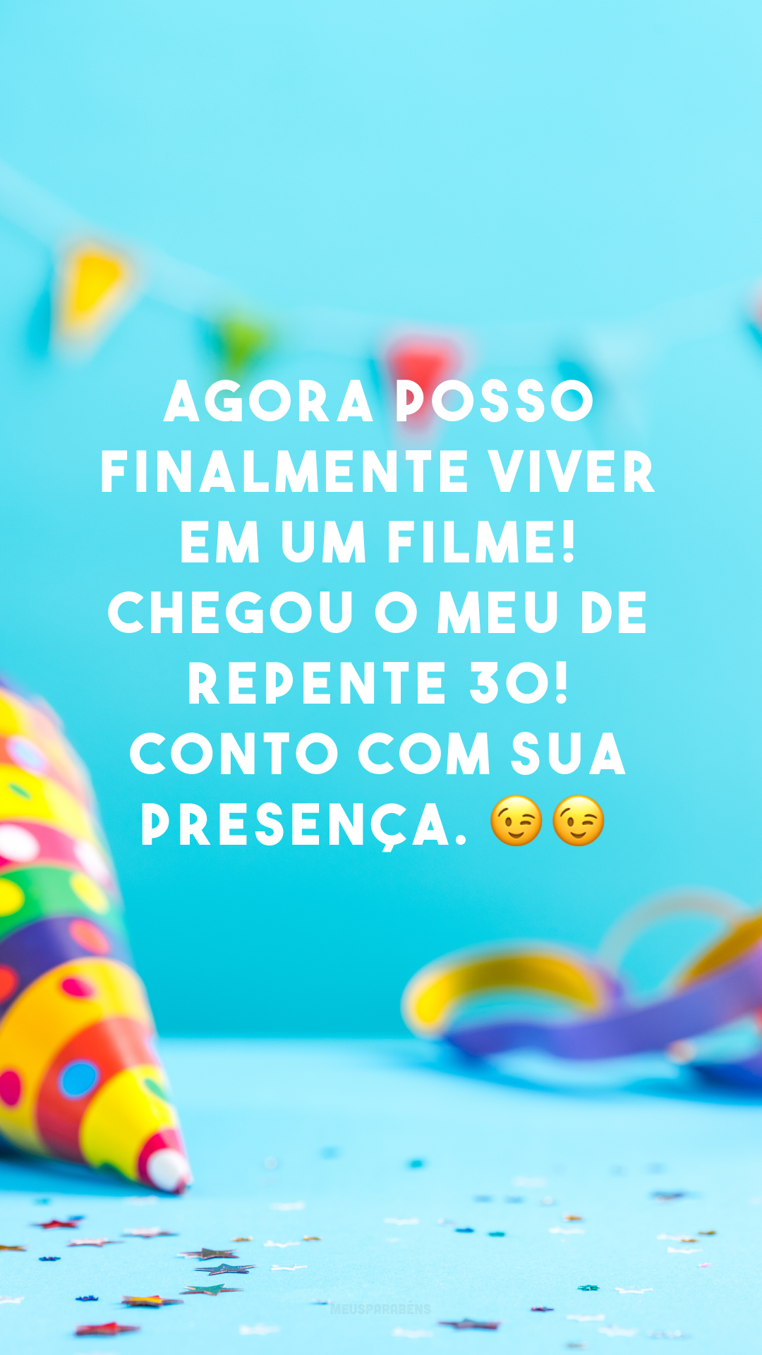 Agora posso finalmente viver em um filme! Chegou o meu De Repente 30! Conto com sua presença. 😉😉
