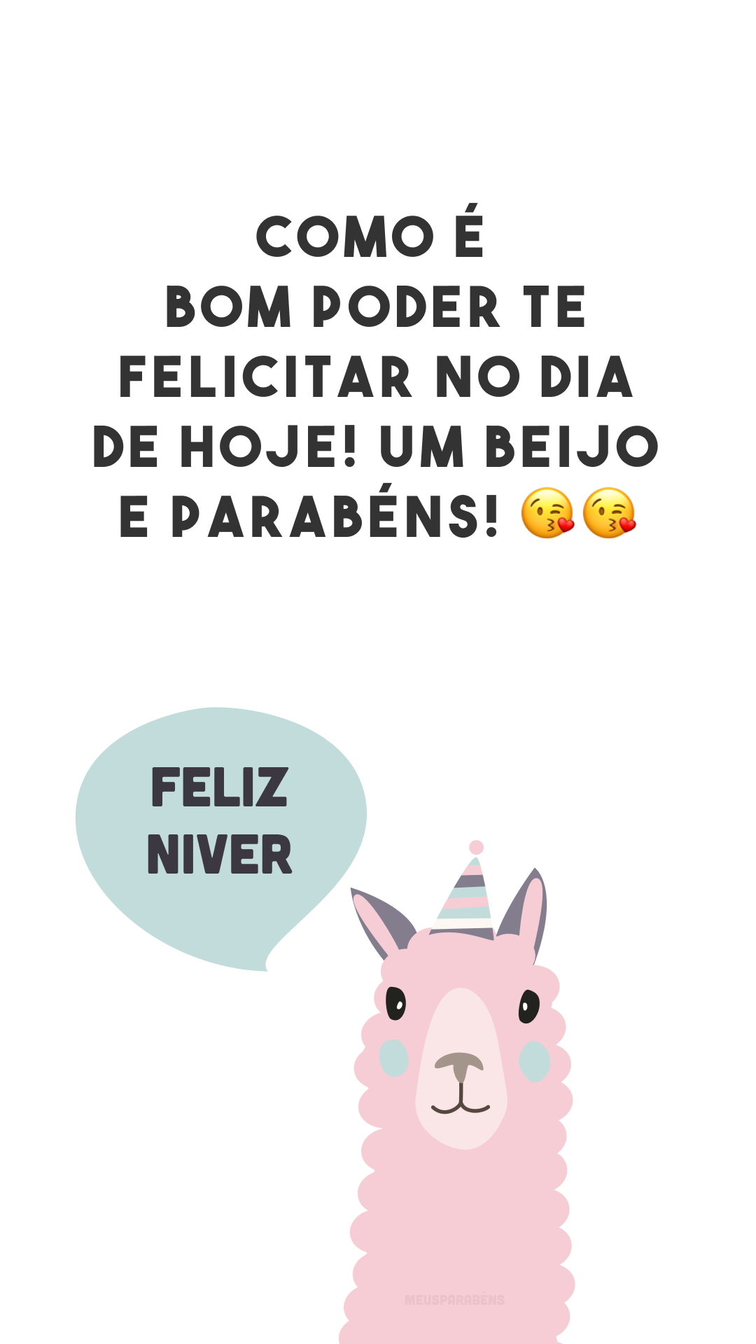 Como é bom poder te felicitar no dia de hoje! Um beijo e parabéns! 😘😘
