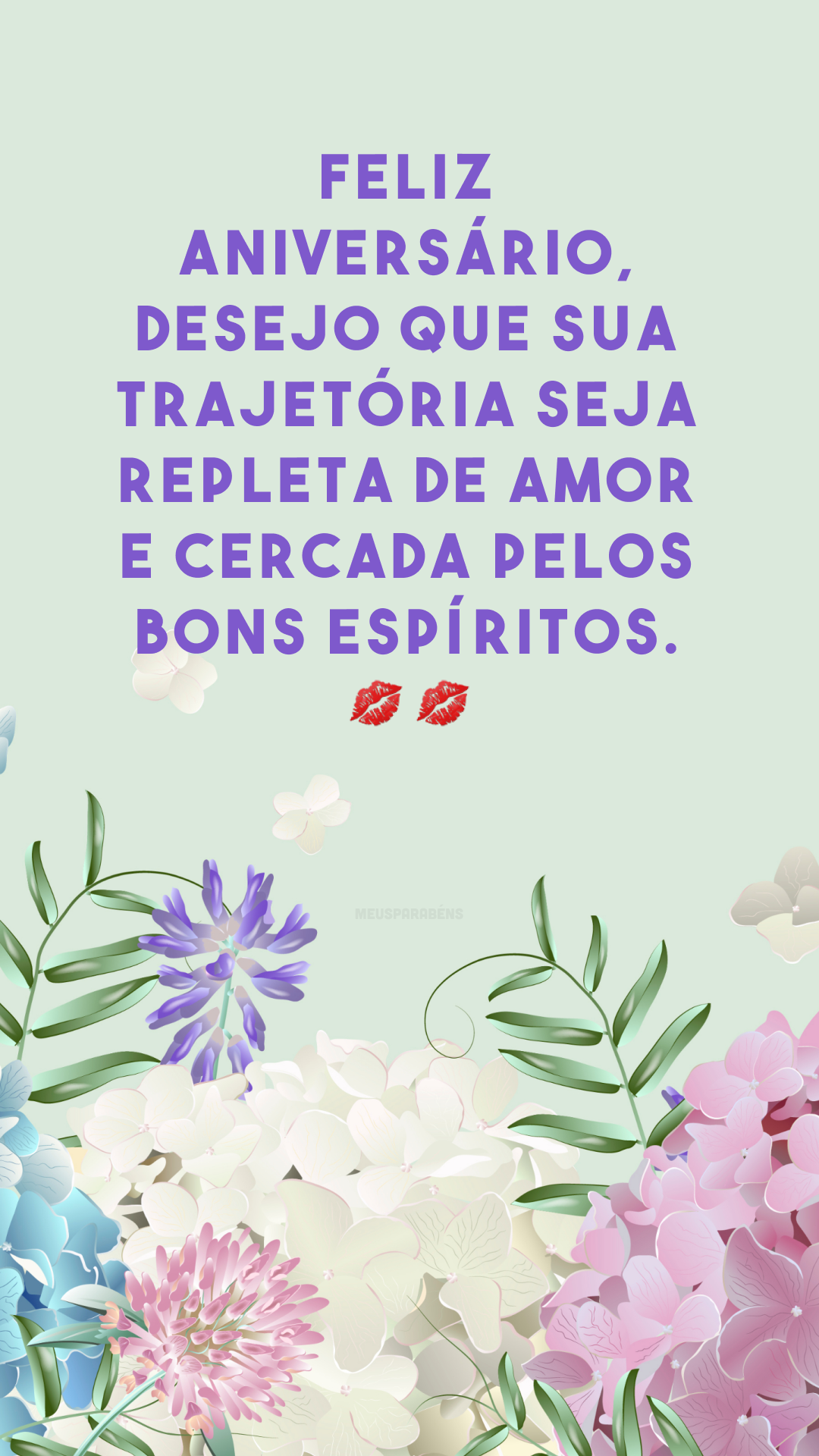 Feliz aniversário, desejo que sua trajetória seja repleta de amor e cercada pelos bons espíritos. 💋💋