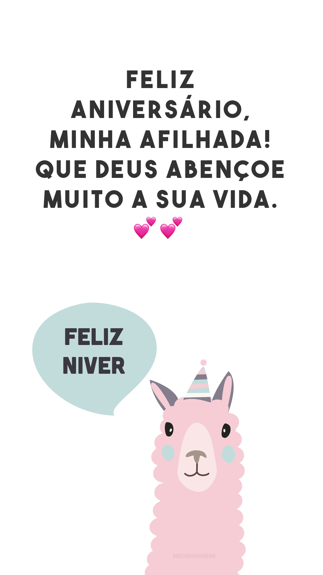 Feliz aniversário, minha afilhada! Que Deus abençoe muito a sua vida. 💕💕
