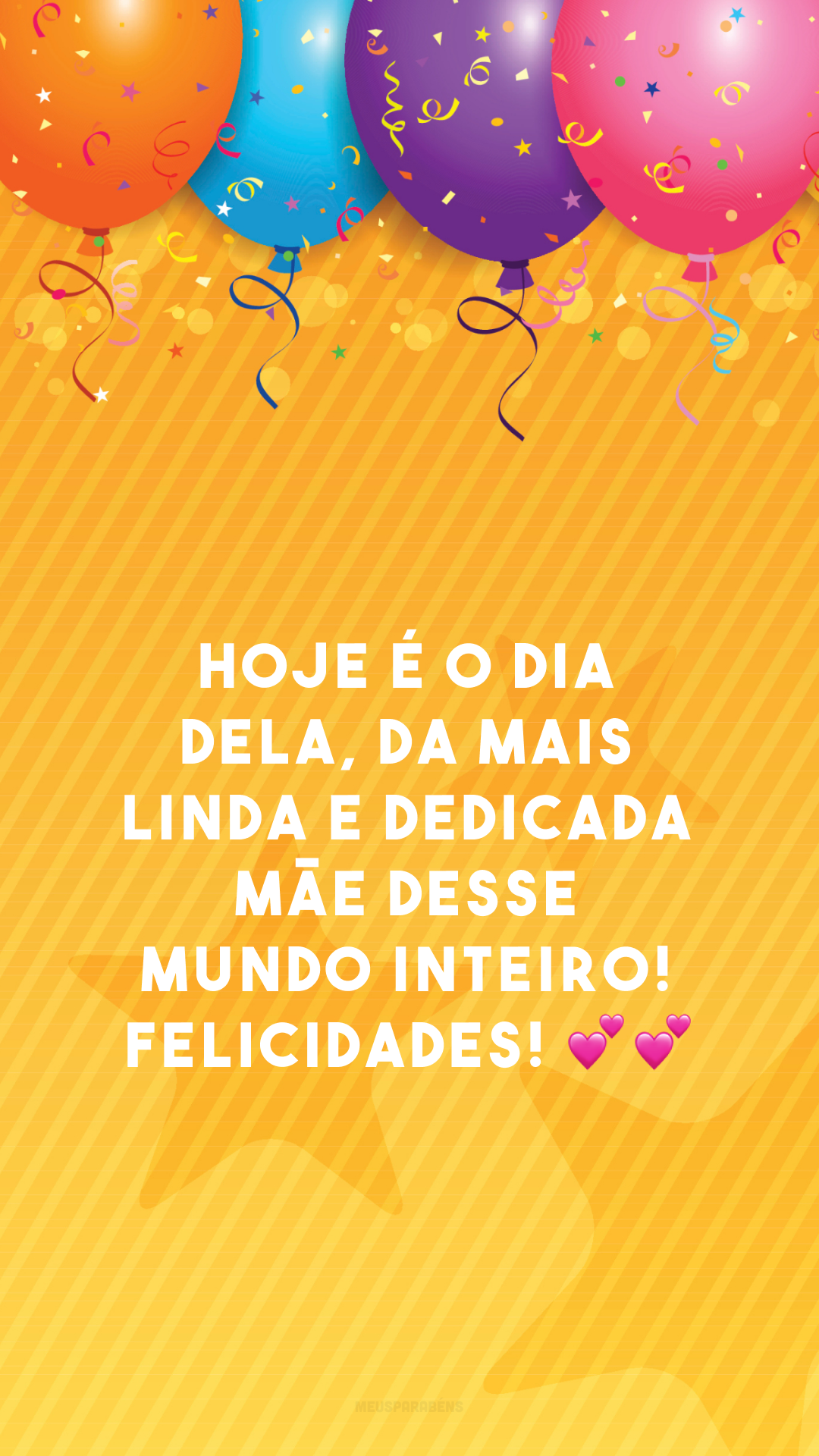 Hoje é o dia dela, da mais linda e dedicada mãe desse mundo inteiro! Felicidades! 💕💕