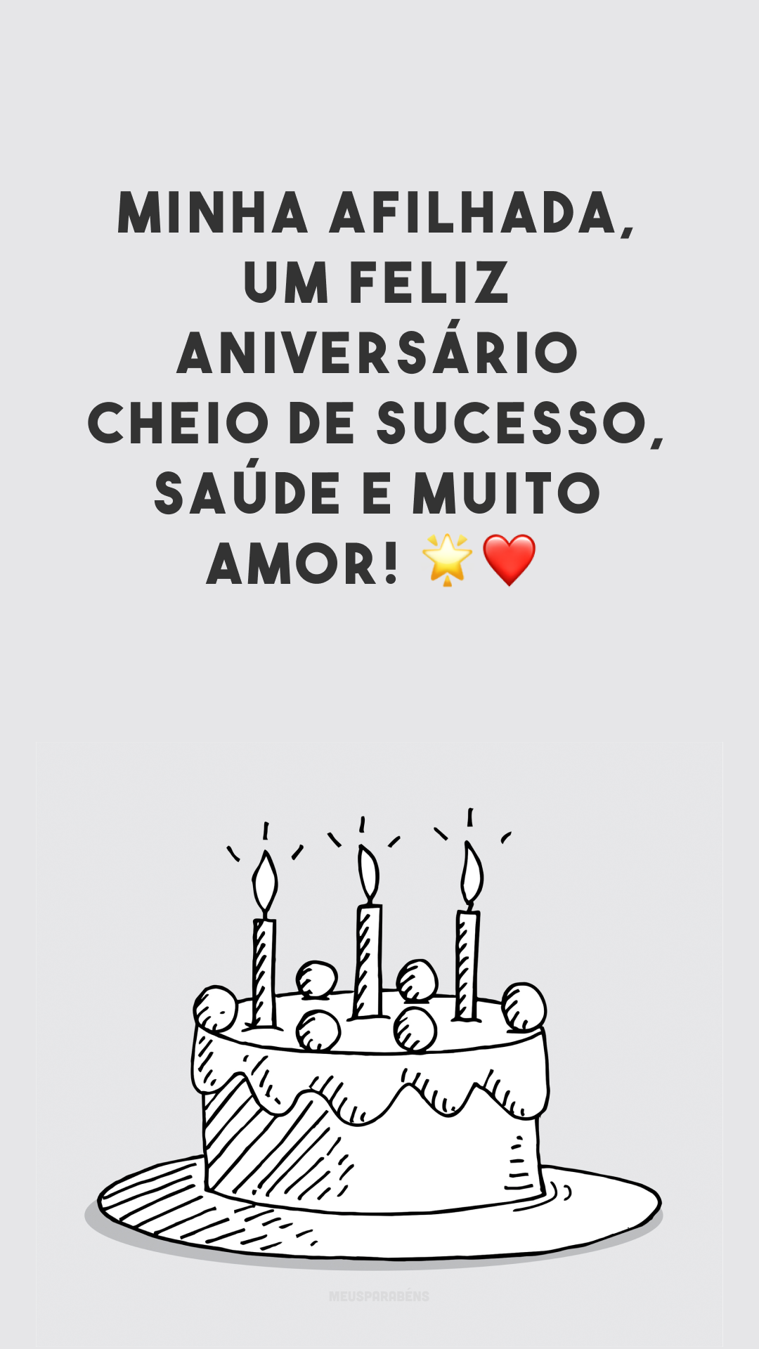 Minha afilhada, um feliz aniversário cheio de sucesso, saúde e muito amor! 🌟❤
