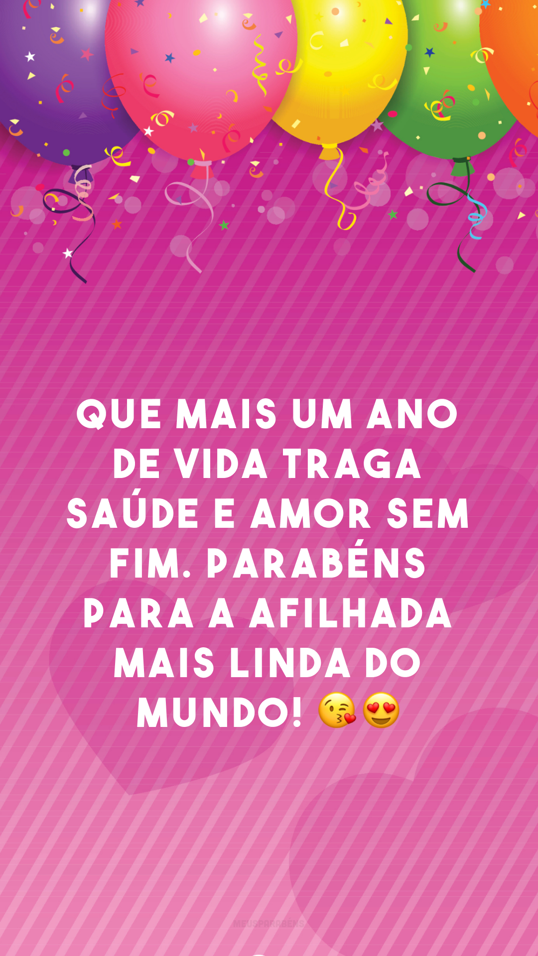 Que mais um ano de vida traga saúde e amor sem fim. Parabéns para a afilhada mais linda do mundo! 😘😍