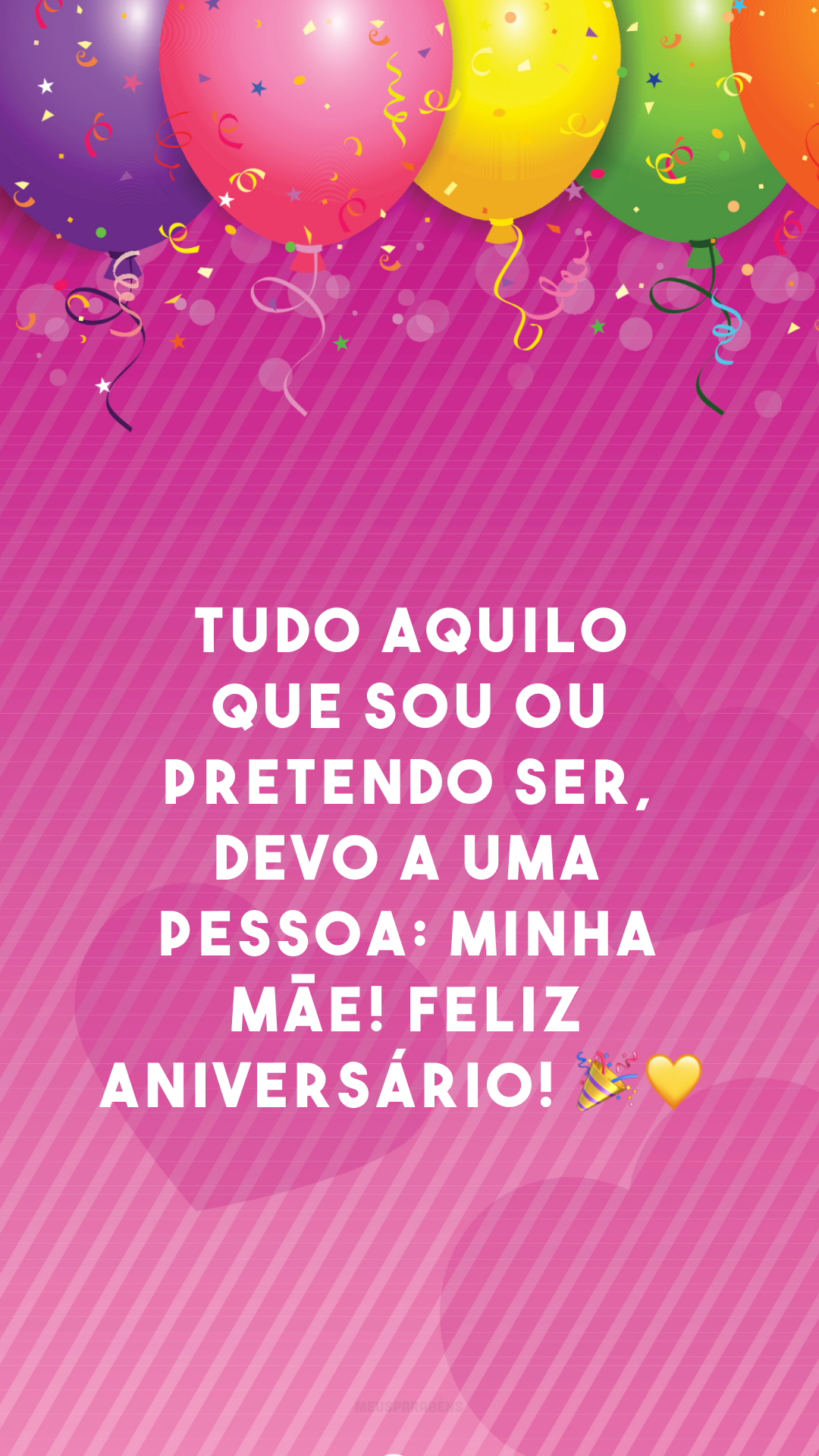 Tudo aquilo que sou ou pretendo ser, devo a uma pessoa: minha mãe! Feliz aniversário! 🎉💛
