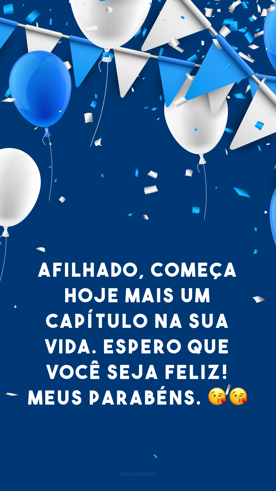 Afilhado, começa hoje mais um capítulo na sua vida. Espero que você seja feliz! Meus parabéns. 😘😘