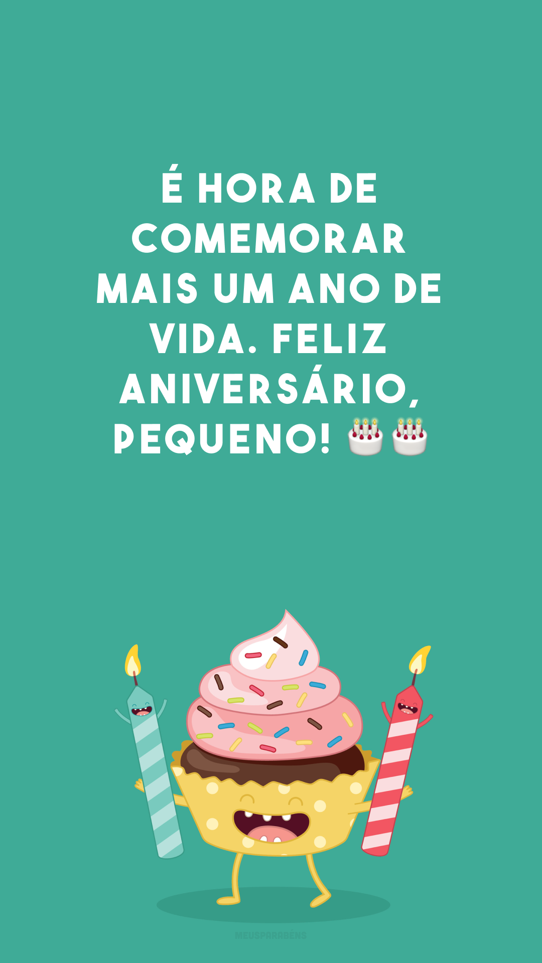 É hora de comemorar mais um ano de vida. Feliz aniversário, pequeno! ??
