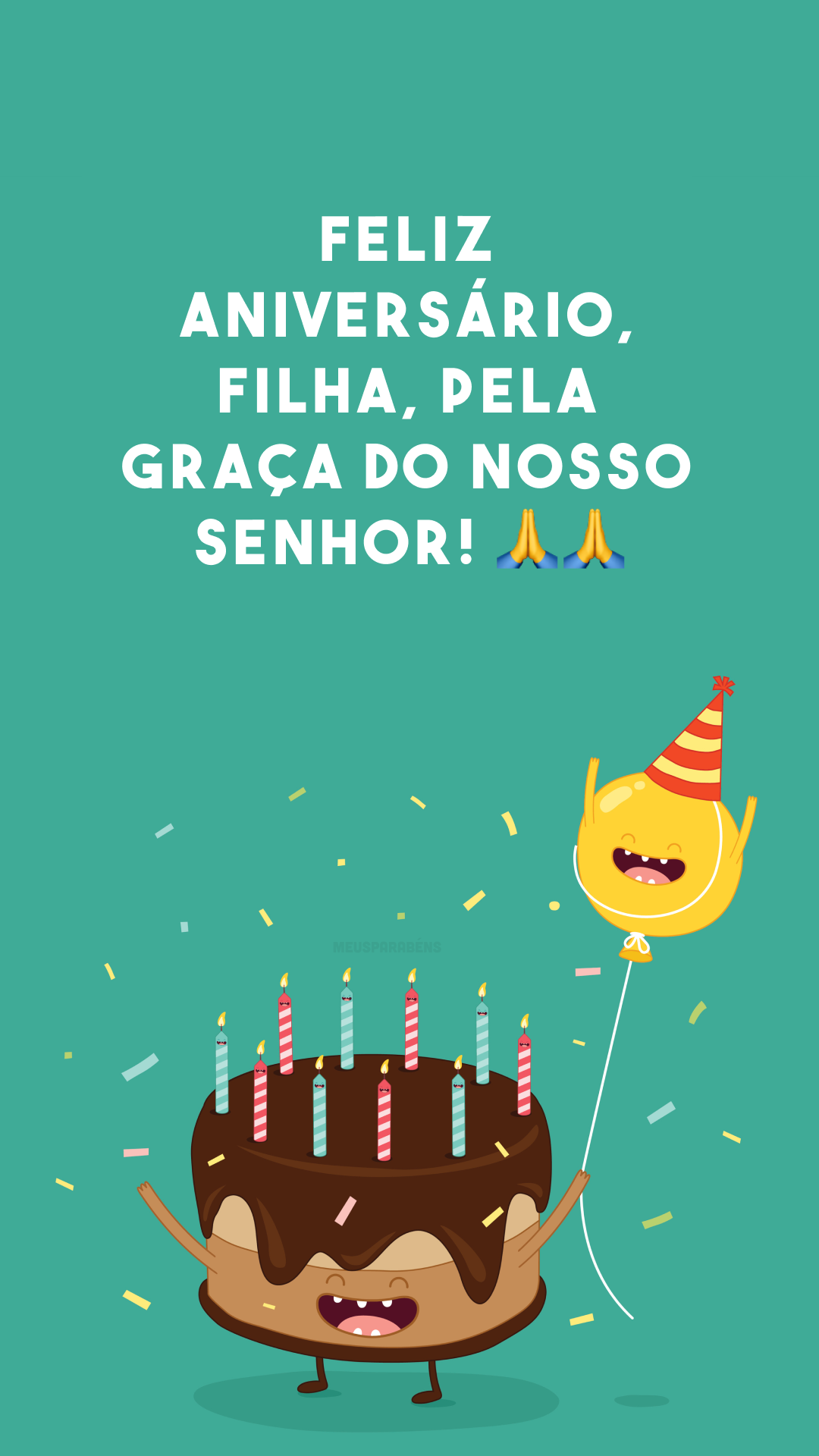 Feliz aniversário, filha, pela graça do nosso Senhor! 🙏🙏