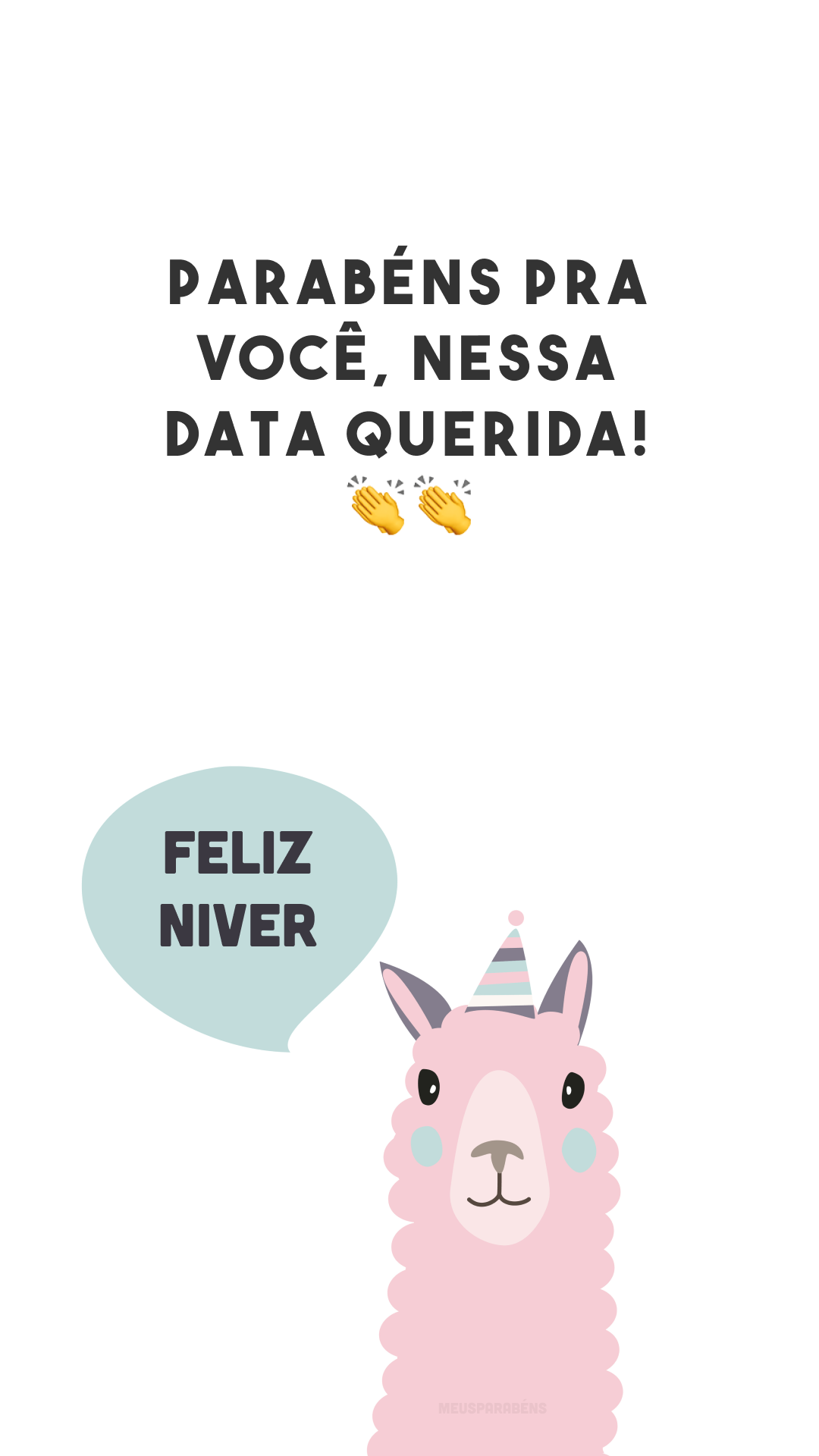 Parabéns pra você, nessa data querida! ??