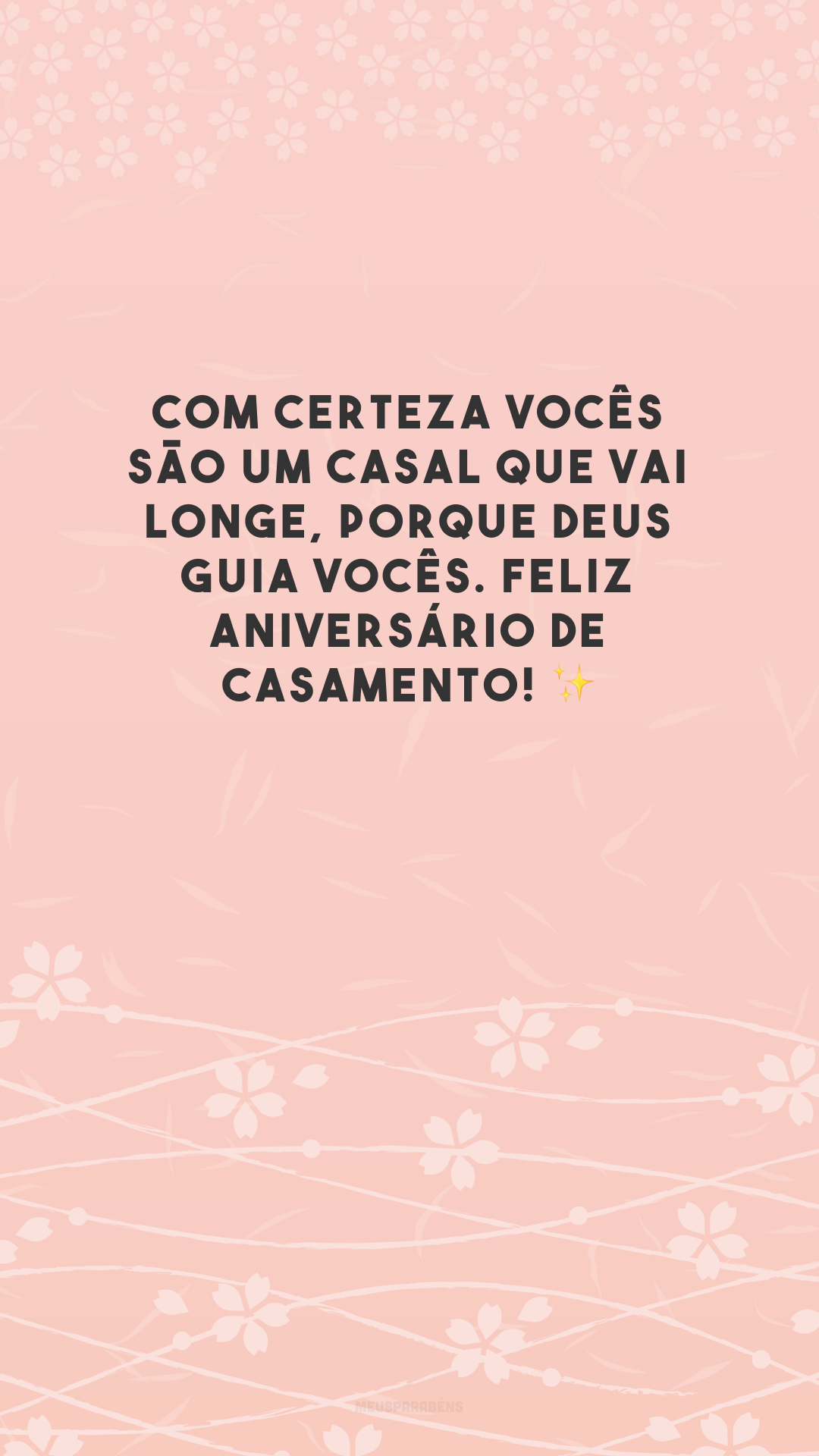 Com certeza vocês são um casal que vai longe, porque Deus guia vocês. Feliz aniversário de casamento! ✨