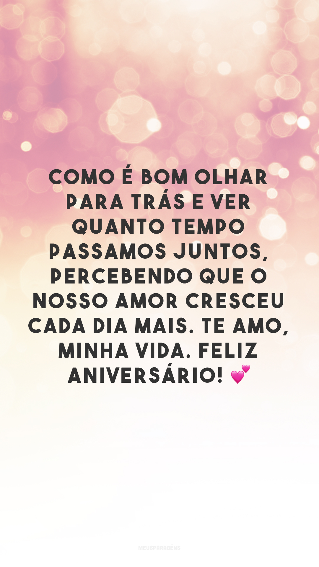 Como é bom olhar para trás e ver quanto tempo passamos juntos, percebendo que o nosso amor cresceu cada dia mais. Te amo, minha vida. Feliz aniversário! 💕