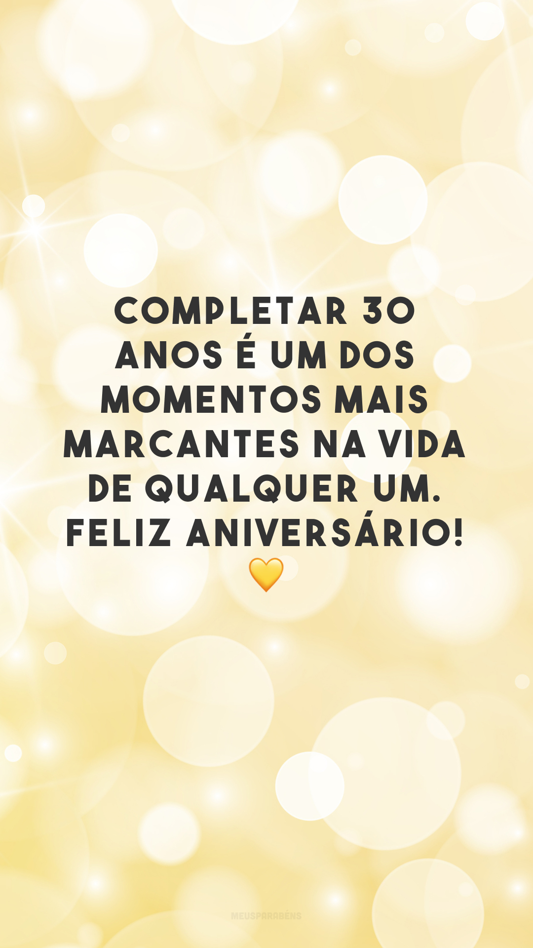 Completar 30 anos é um dos momentos mais marcantes na vida de qualquer um. Feliz aniversário! 💛